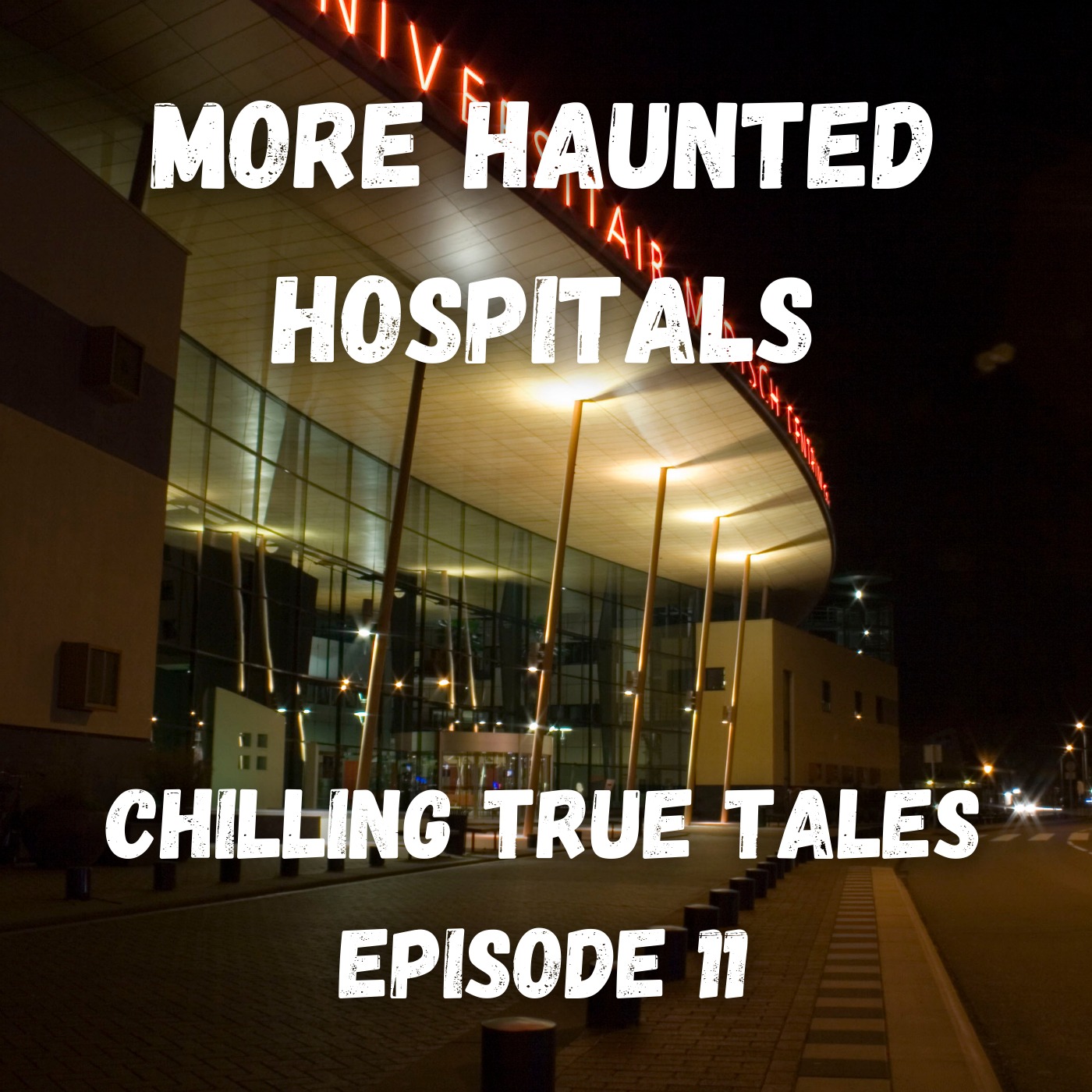 Chilling True Tales - Ep 11 - True hospital ghost stories to make you scared and sad  - Pt 2