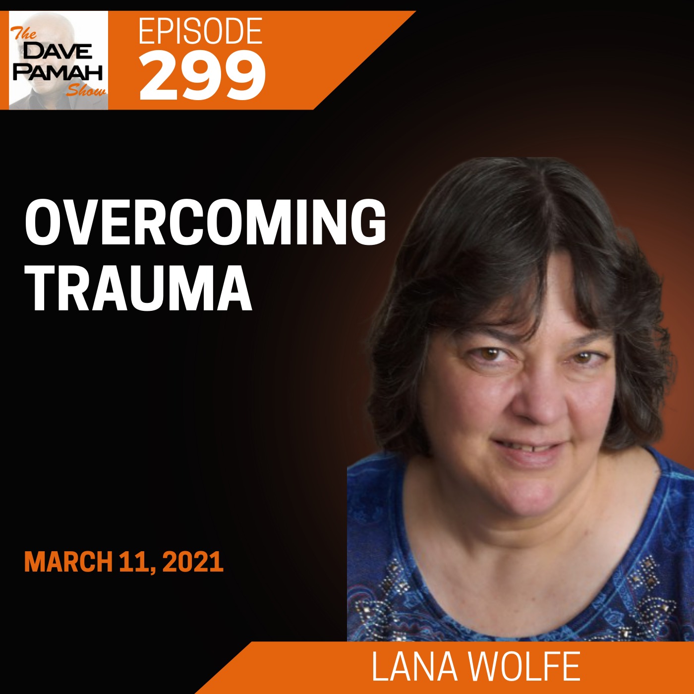 Overcoming Trauma with Lana Wolfe Image