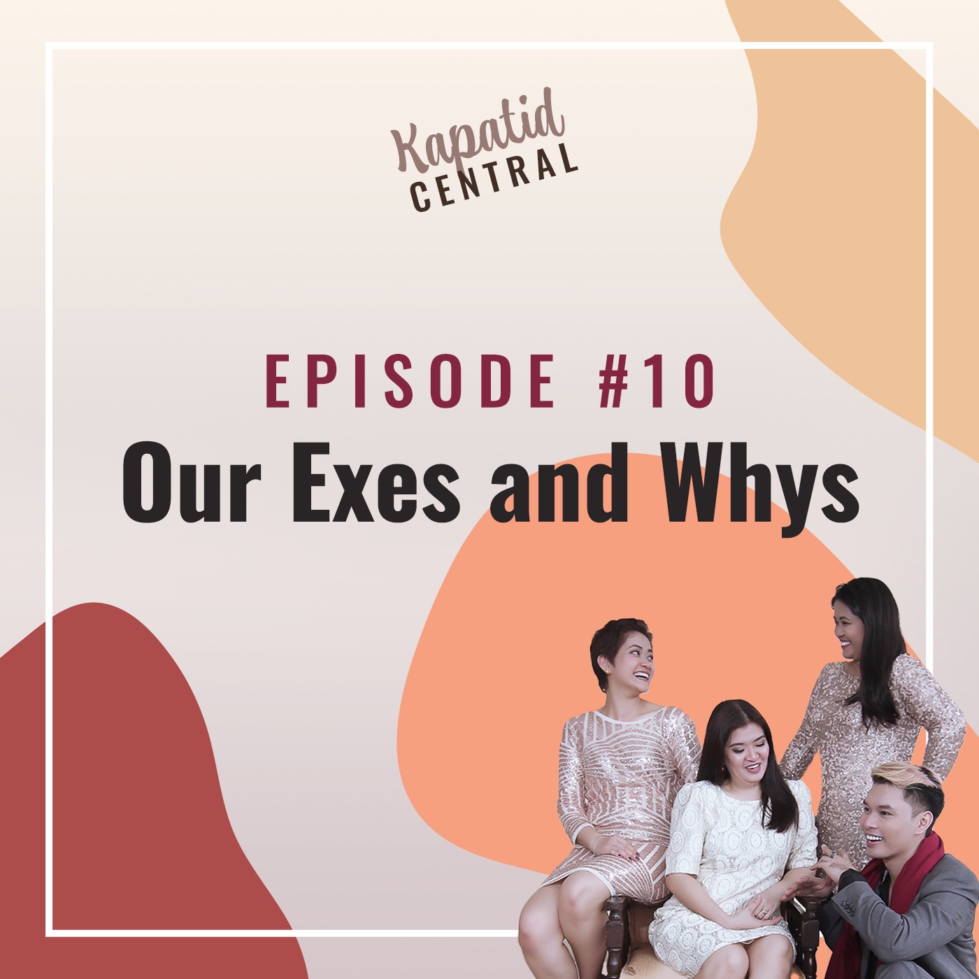 Our Exes and Whys