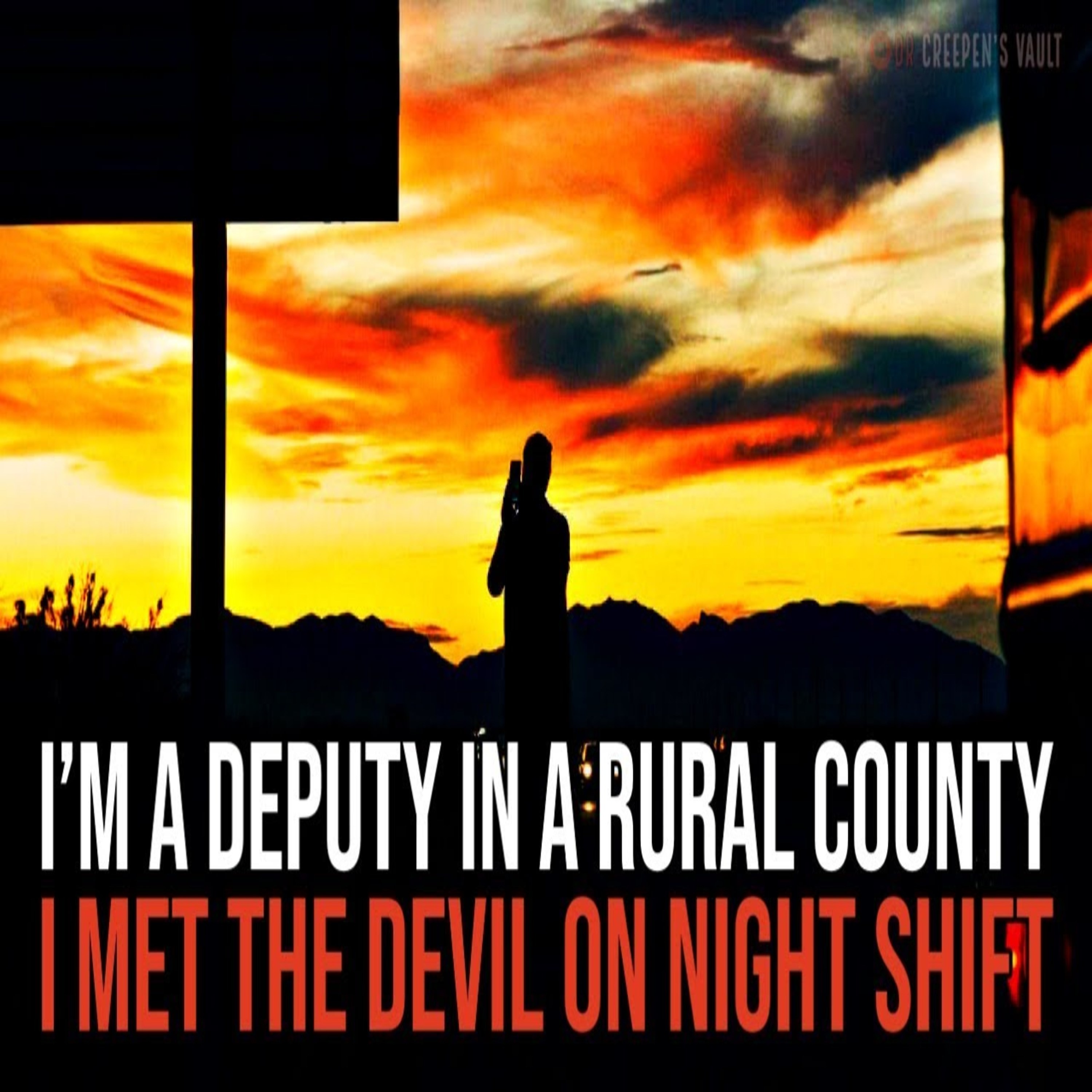 I'm a Deputy in a Rural County I Met the Devil on Night Shift