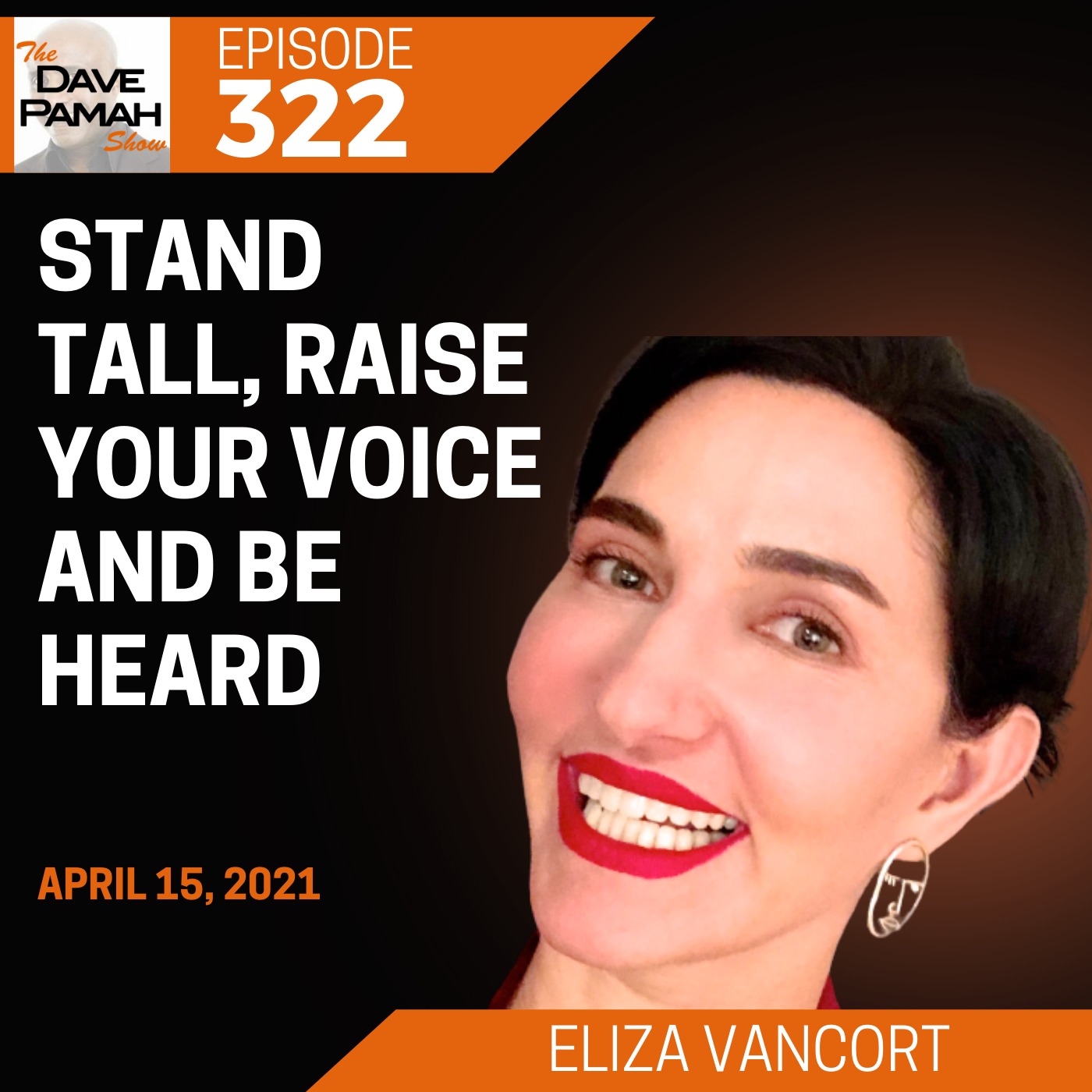 Stand Tall, Raise Your Voice And Be Heard with Eliza VanCort