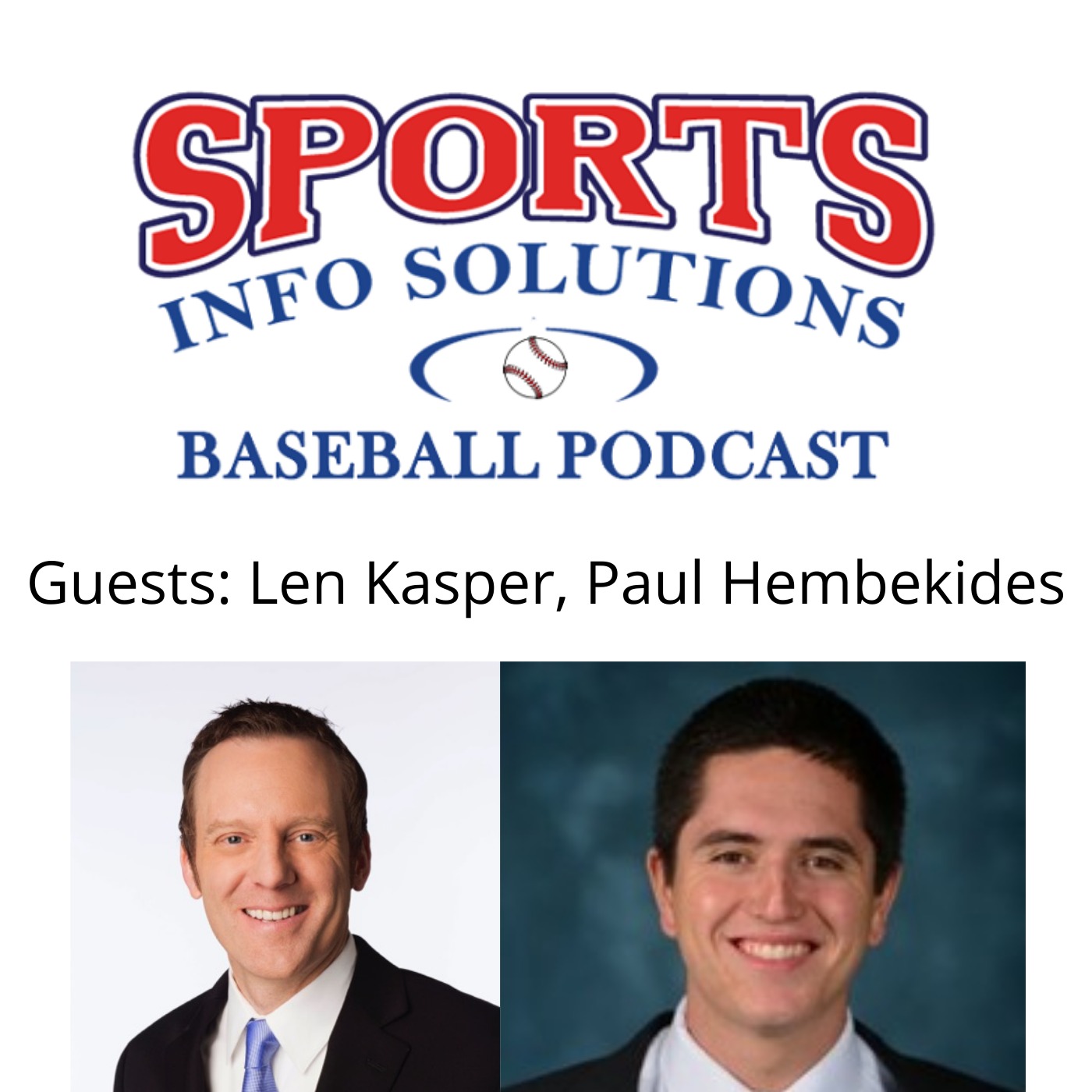 Let's Talk Fun & Smart Baseball With Len Kasper (White Sox radio) & Paul Hembekides (ESPN)