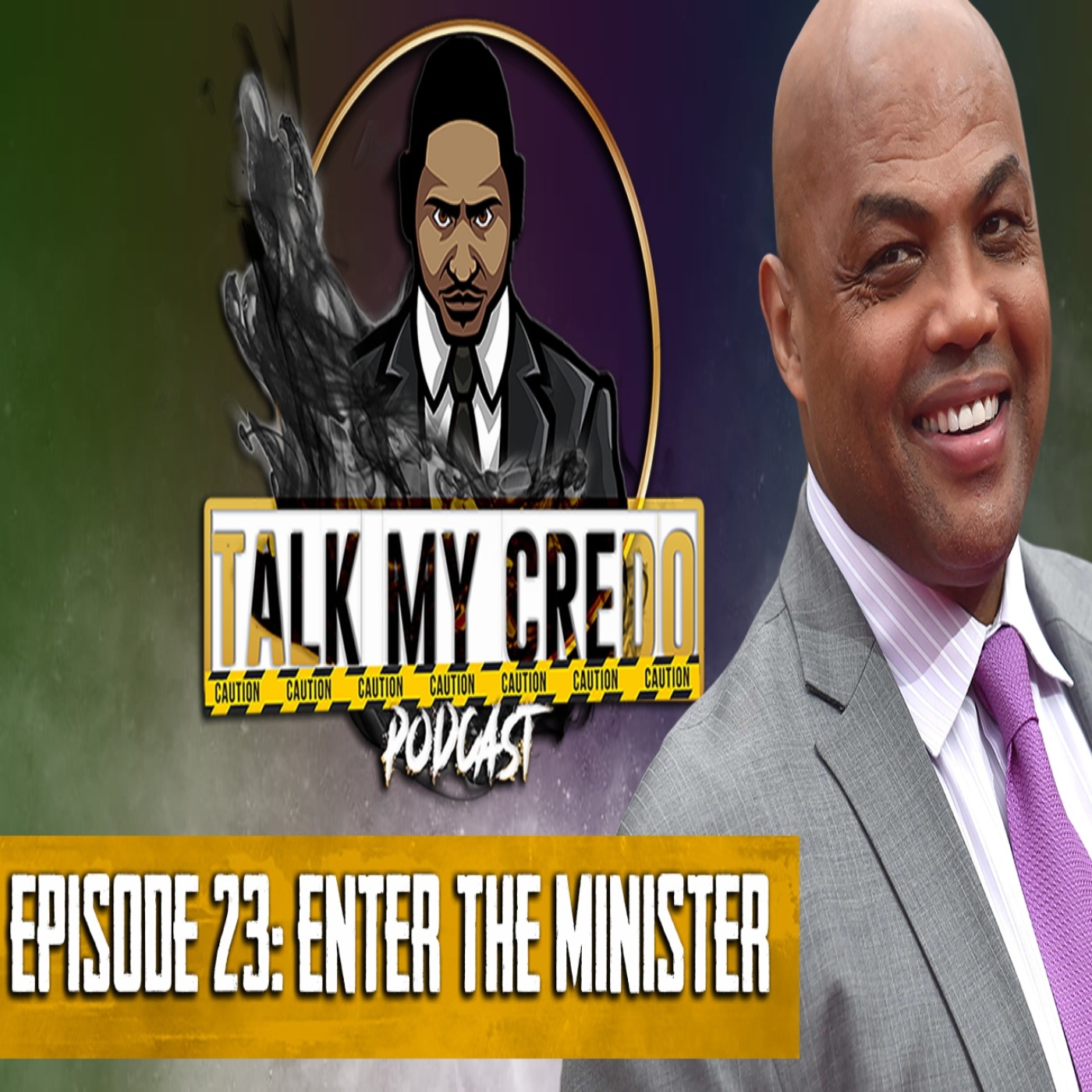 Talk My Credo | Episode 23 | Enter The Minister