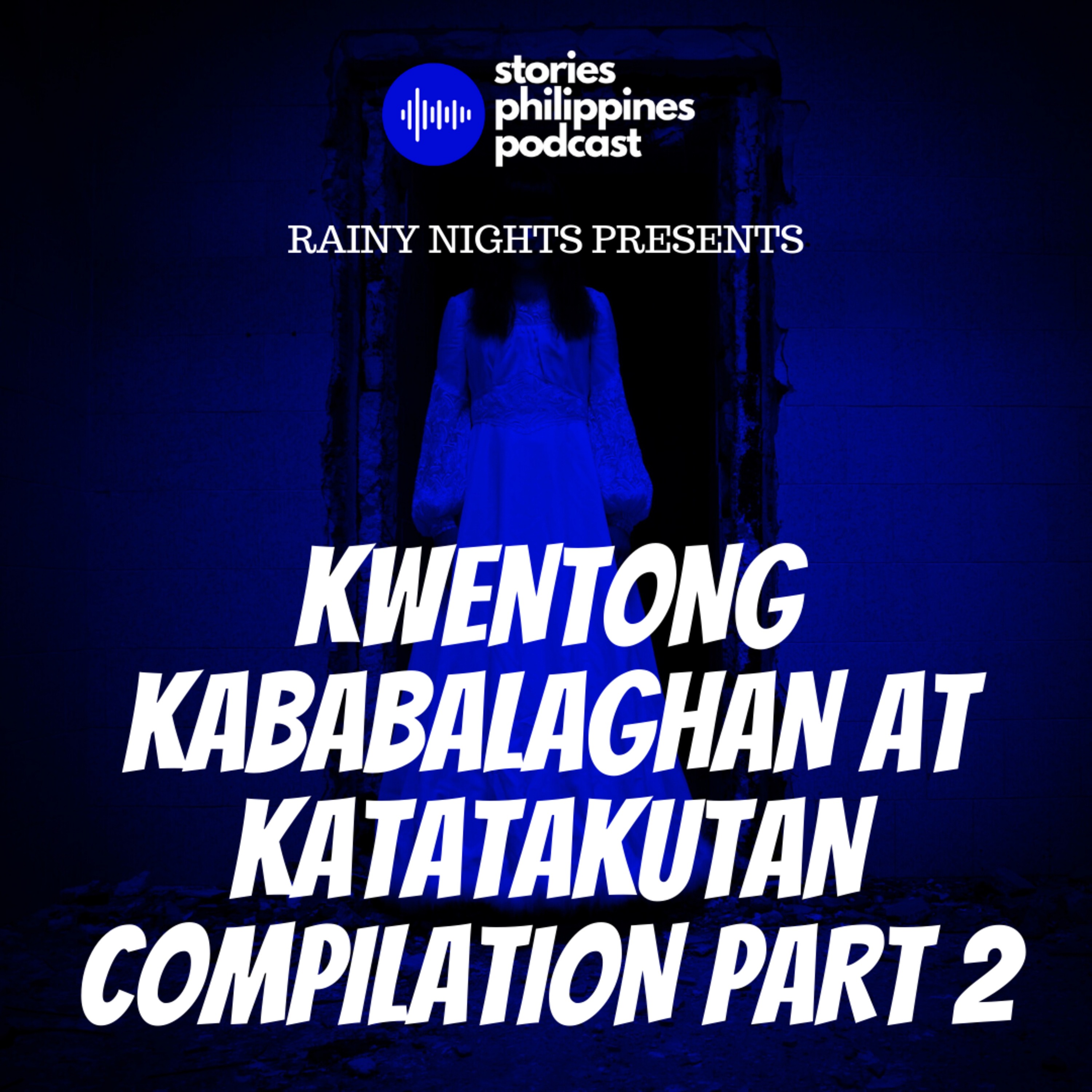 EPISODE 122: ANG BABAENG NAKABIGTI, BATA SA MCDO, ANG MAHIWAGANG LIHAM AT IBA PANG KWENTONG KABABALAGHAN AT KATATAKUTAN COMPILATION PART 2