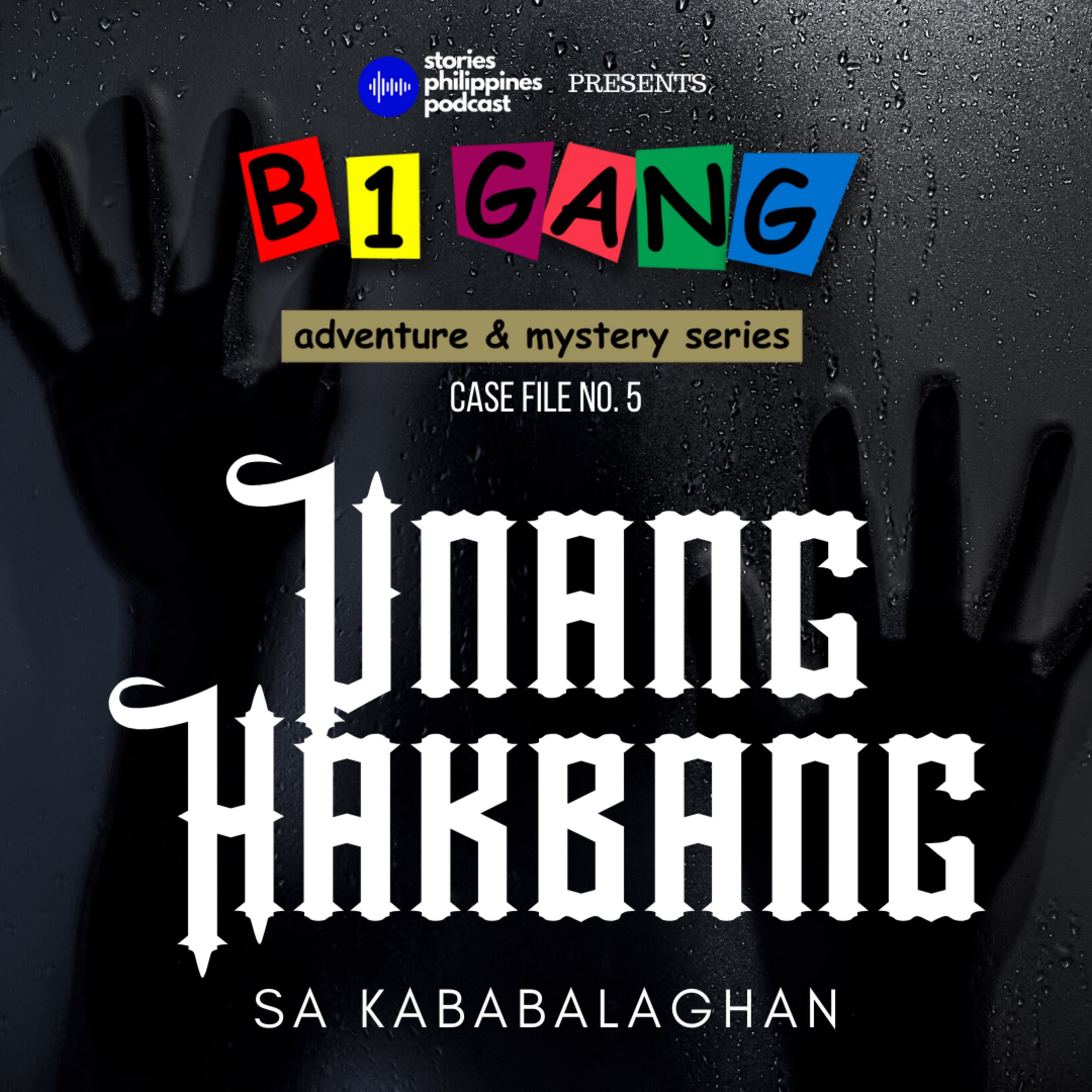 EPISODE 111: 5x1 UNANG HAKBANG SA KABABALAGHAN | B1 GANG ADVENTURE AND MYSTERY SERIES BOOK 5