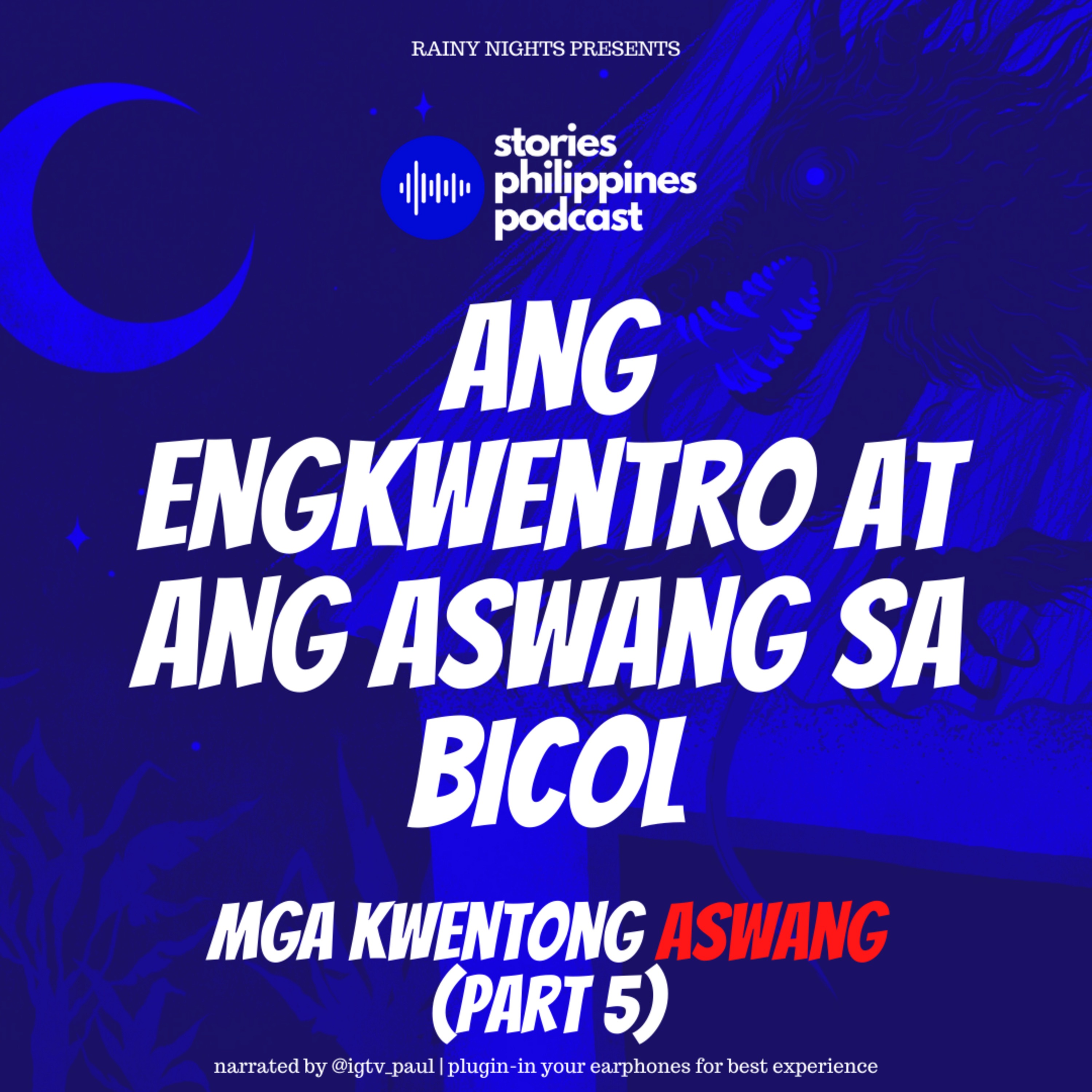 EPISODE 141: ANG ENGKWENTRO AT ANG ASWANG SA BICOL |MGA KWENTONG ASWANG PART 5 | PINOY TAGALOG HORROR STORIES