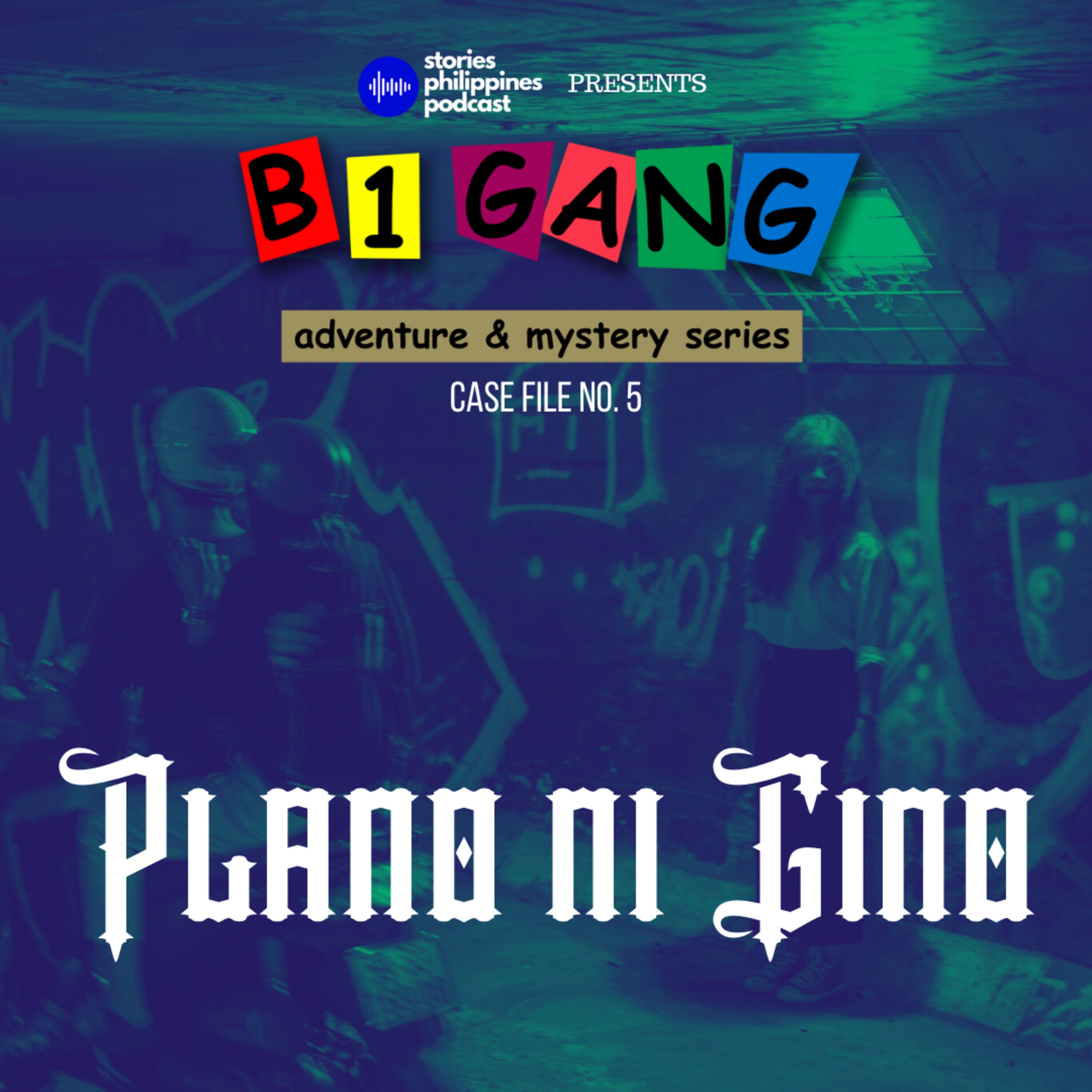 EPISODE 121: 5x6 PLANO NI GINO | B1 GANG ADVENTURE AND MYSTERY SERIES BOOK 5