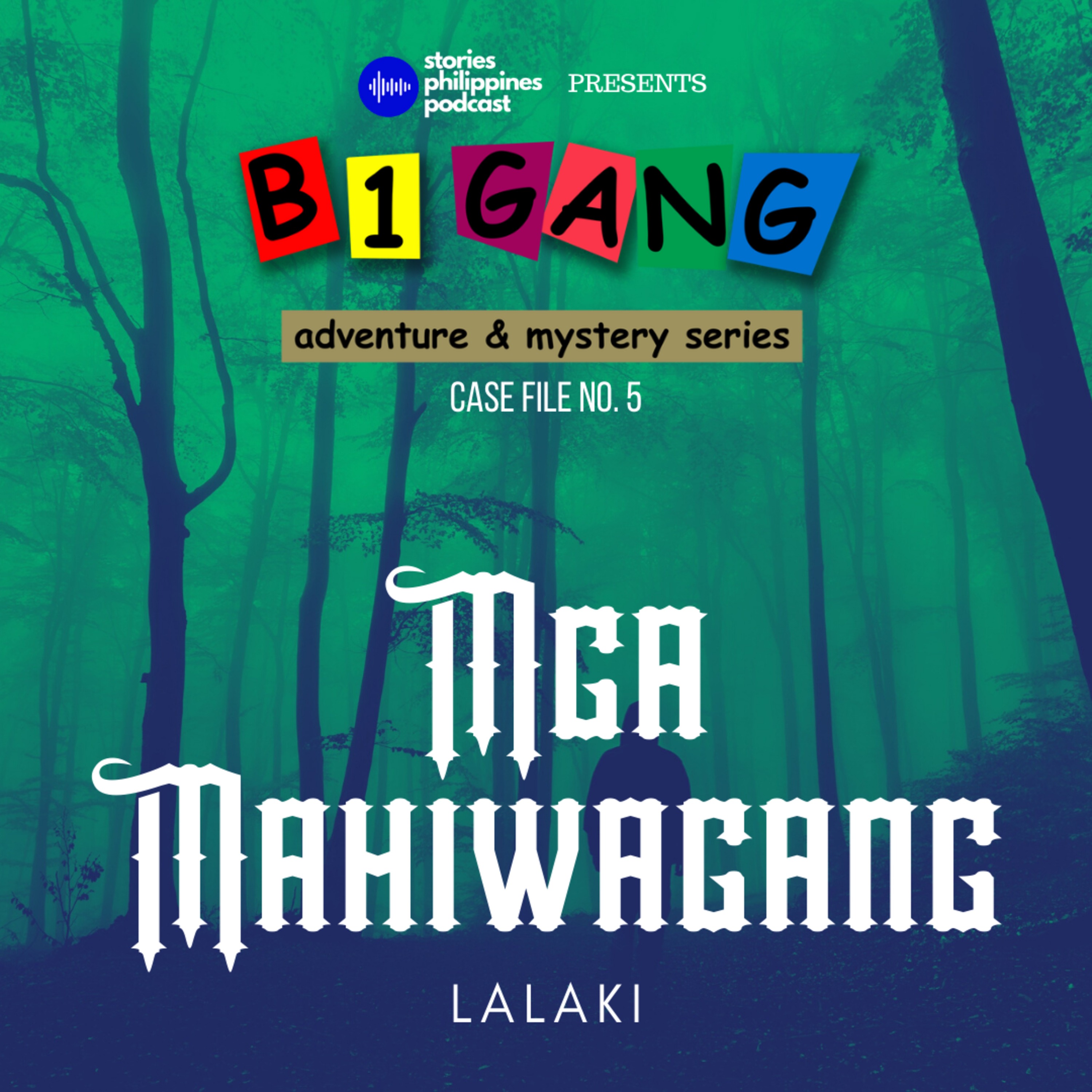 EPISODE 126: 5x8 MGA MAHIWAGANG LALAKI | B1 GANG ADVENTURE AND MYSTERY SERIES BOOK 5