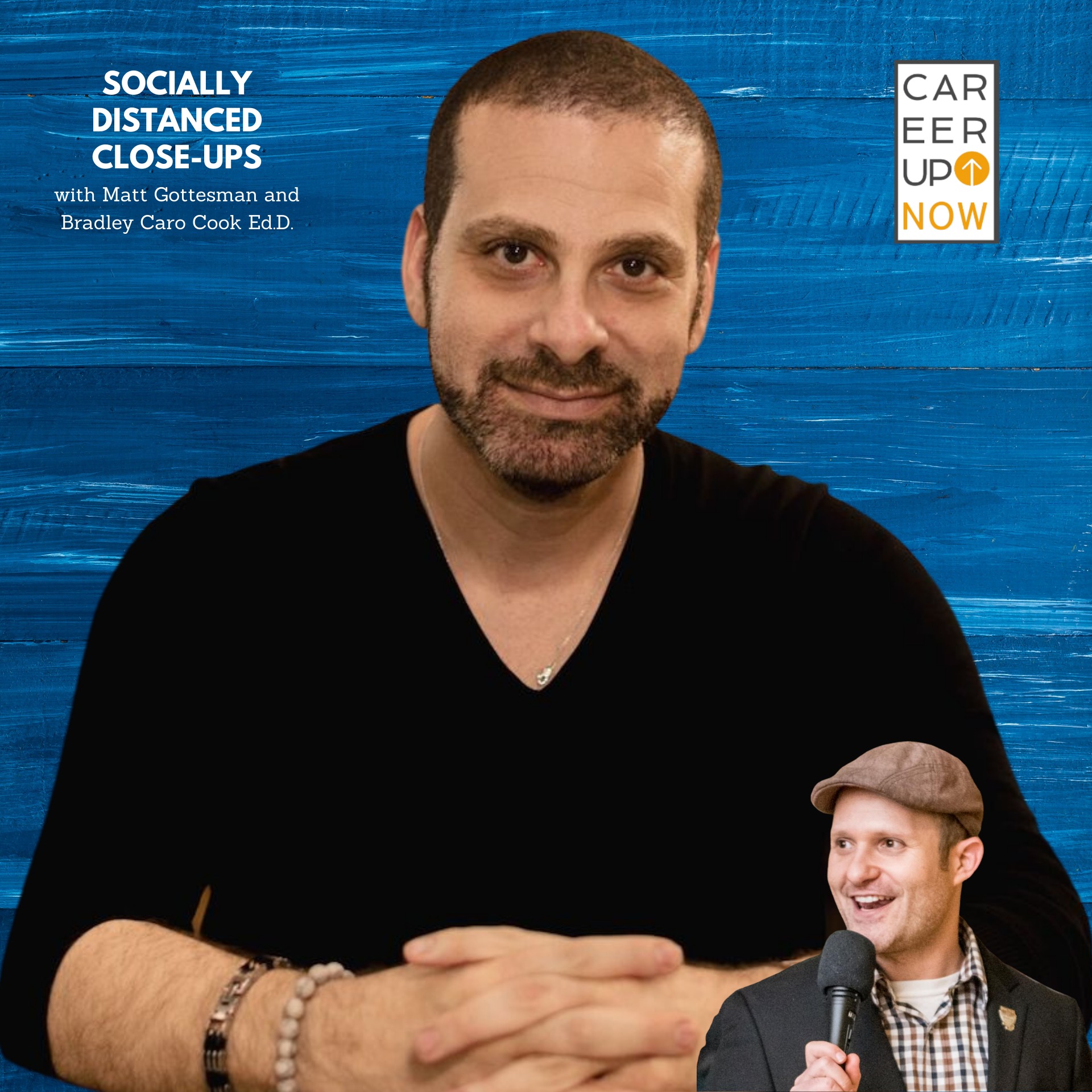 Career Up Now Socially Distanced Close Ups Podcast