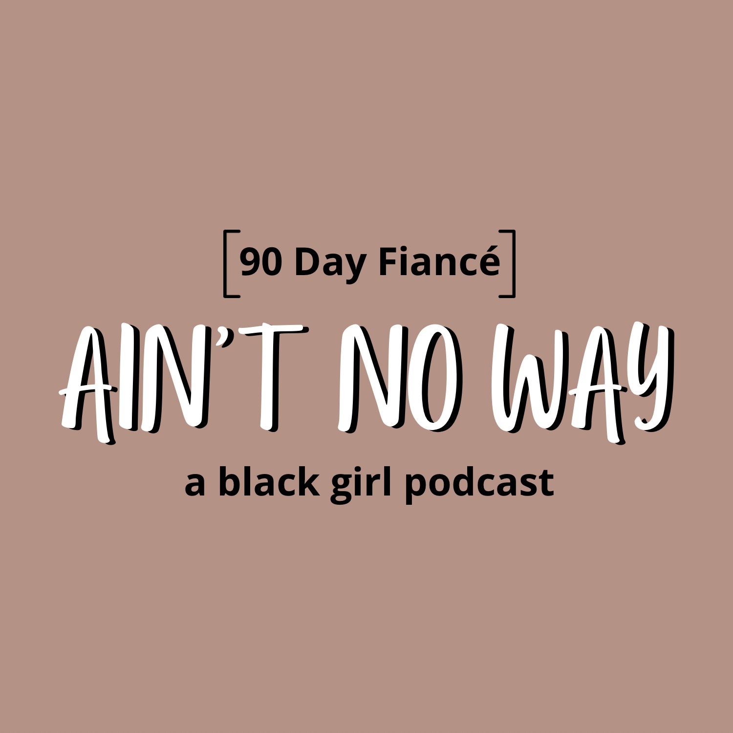 Ain\'t No Way Pod