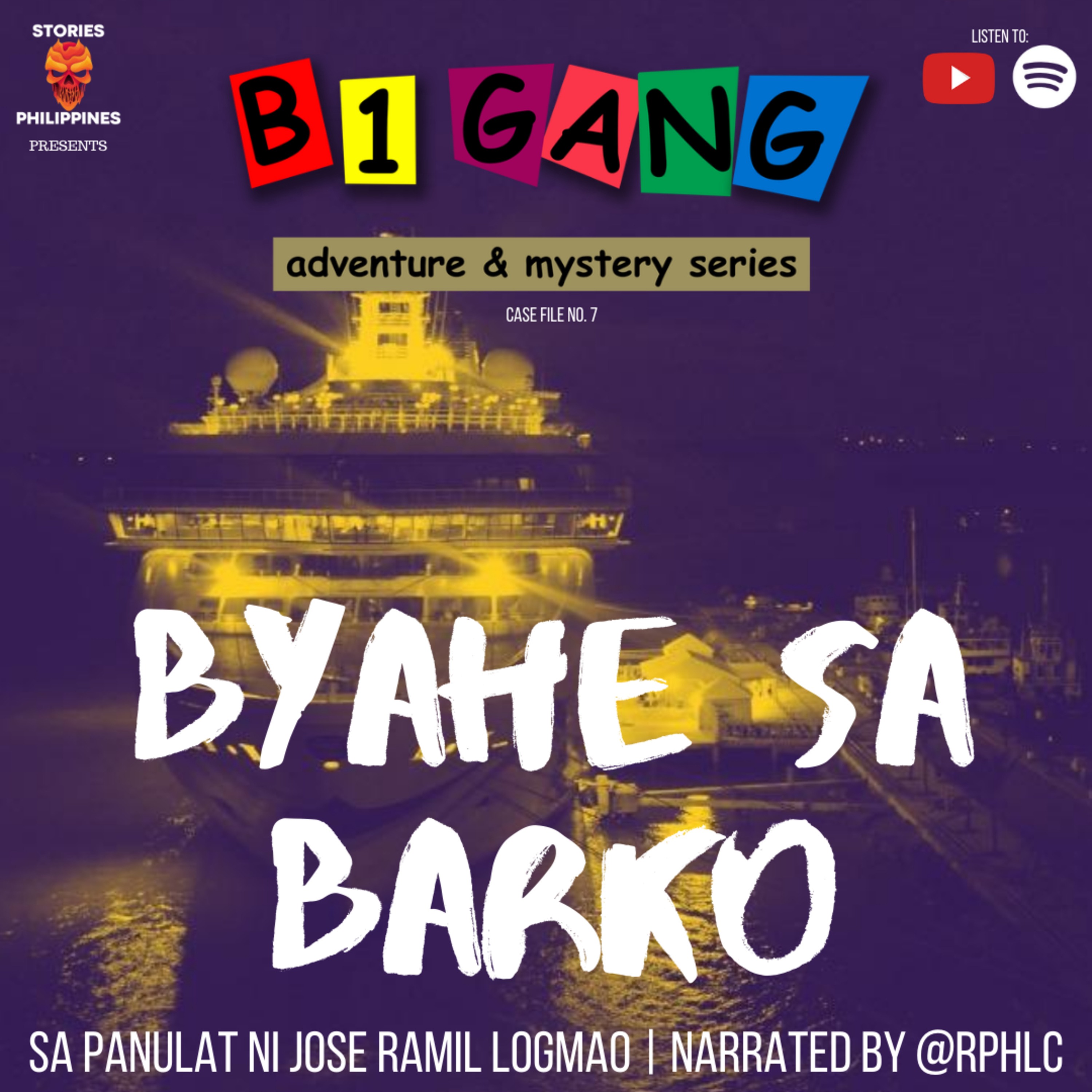 EPISODE 250: 7X4 BYAHE SA BARKO | B1 GANG ADVENTURE AND MYSTERY SERIES BOOK 7
