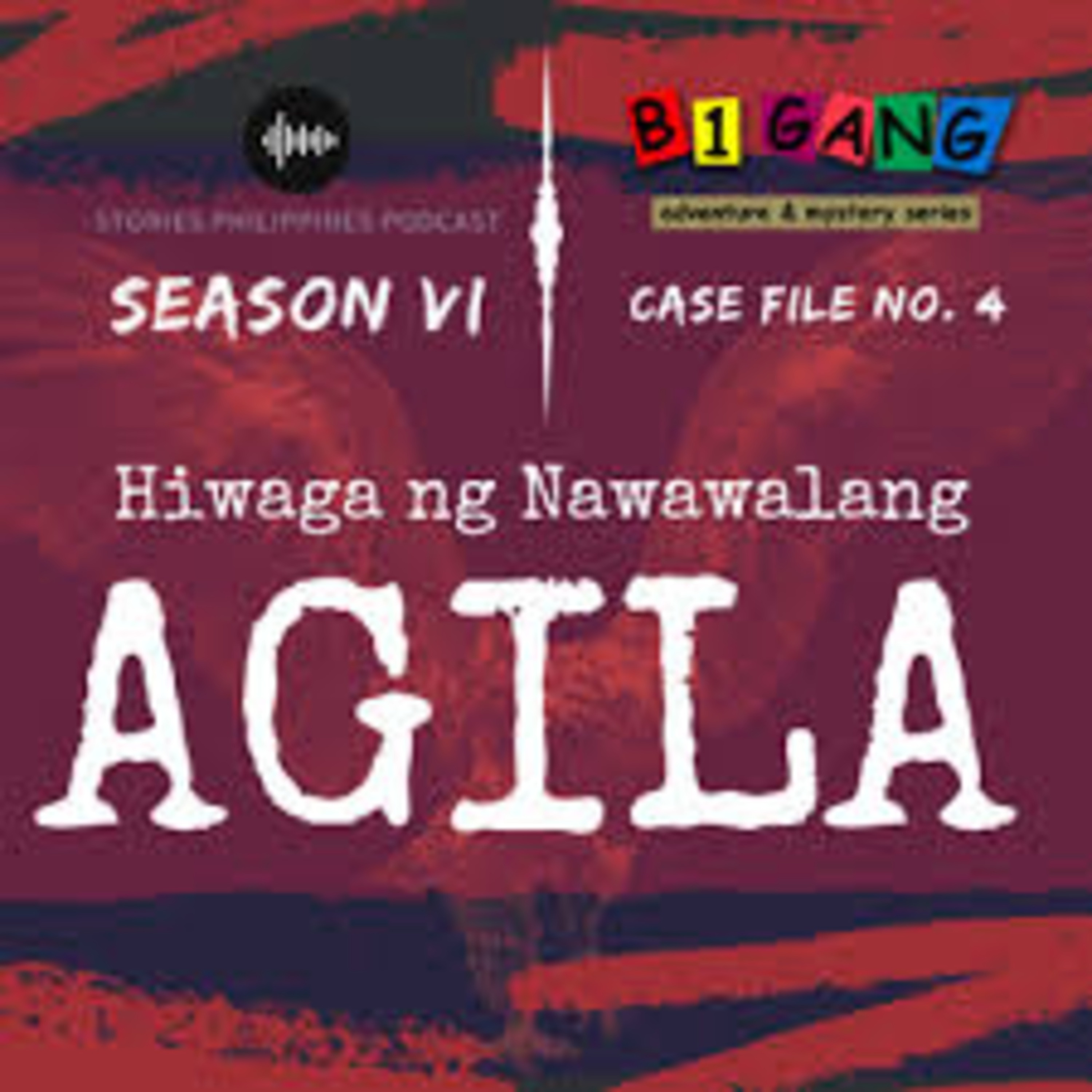 EPISODE 215: B1 GANG ADVENTURE AND MYSTERY SERIES CASE FILE NO. 4: HIWAGA NG NAWAWALANG AGILA | ENTIRE BOOK MARATHON | TAGALOG ADVENTURE STORIES