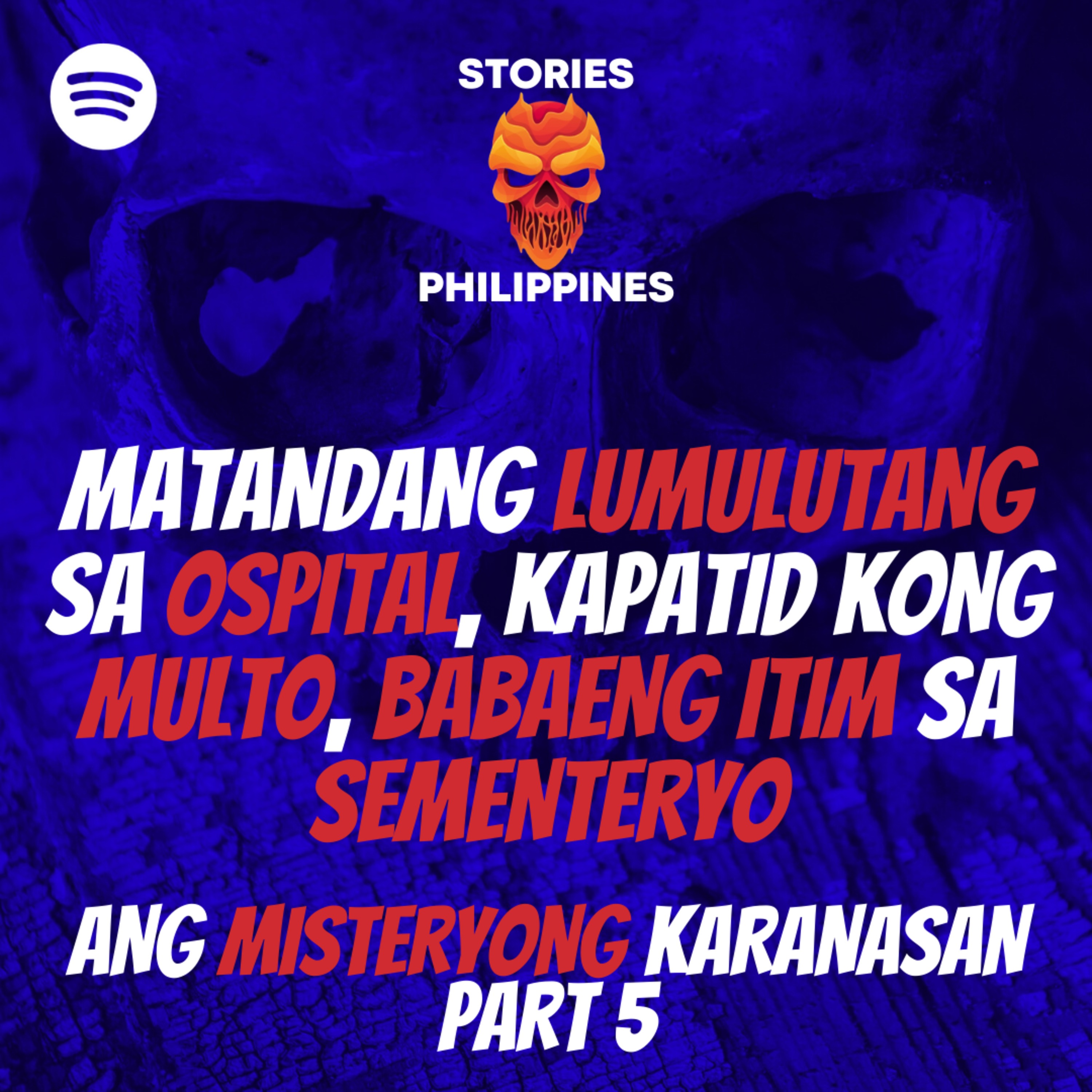 EPISODE 156: MATANDANG LUMULUTANG SA OSPITAL, KAPATID KONG MULTO, BABAENG ITIM SA SEMENTERYO II ANG MISTERYONG KARANASAN PART 5