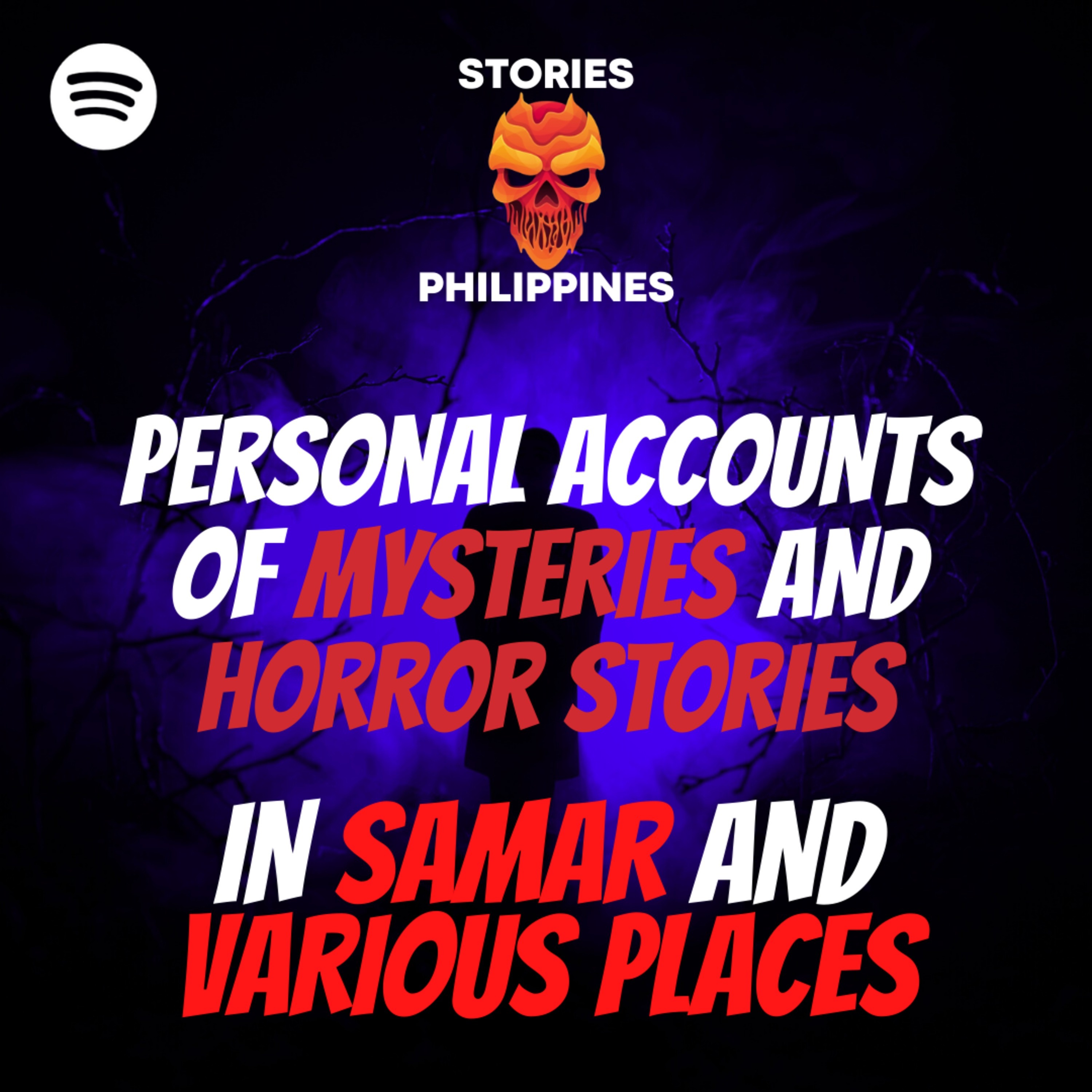 EPISODE 161: PERSONAL ACCOUNTS OF MYSTERIES AND HORROR TORIES IN SAMAR AND VARIOUS PLACES