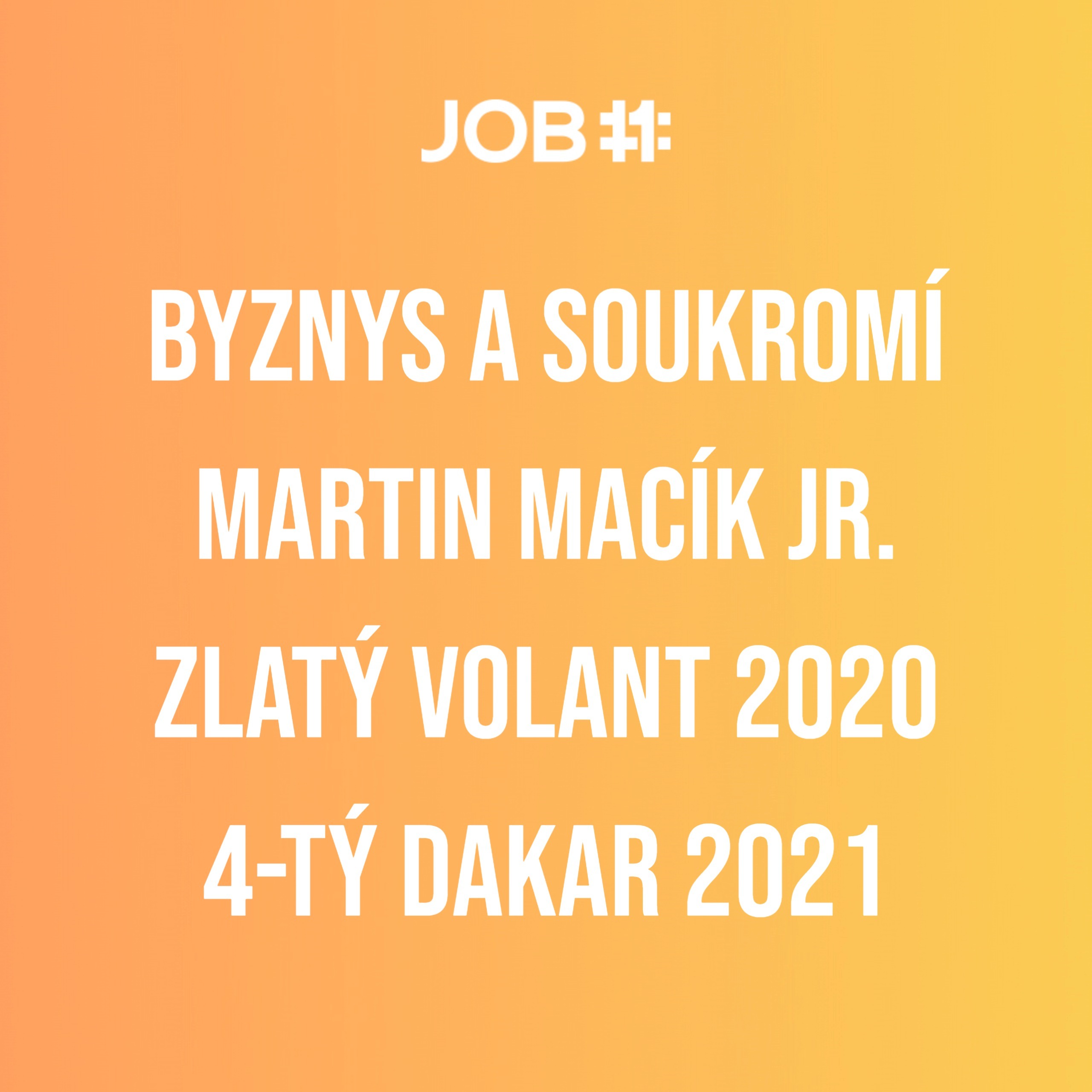 Obal epizody #9 — Martin Macík Jr. · závodník Rallye Dakar, Zlatý volant 2020