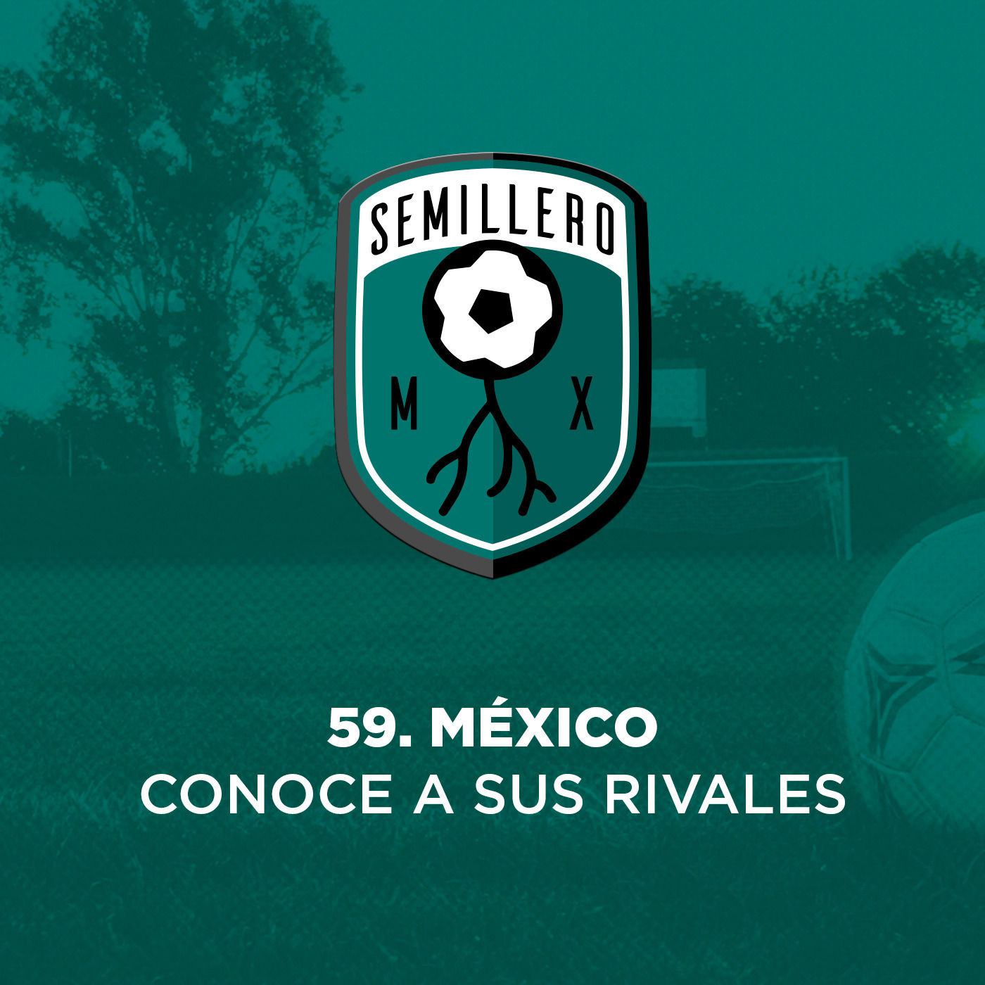 59. México conoce a sus rivales episode artwork