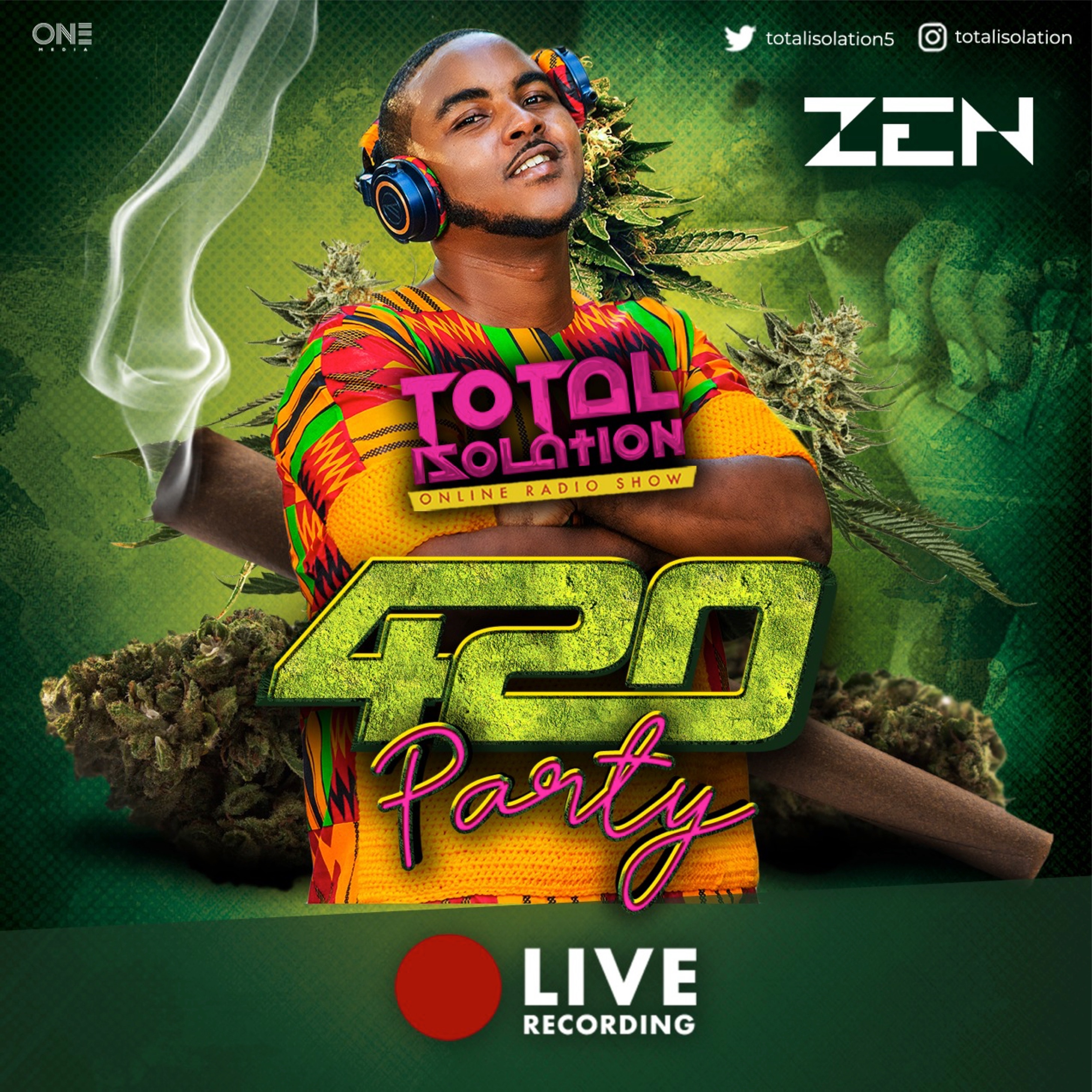 Total Isolation (4/20 Party Audio) - Zen The DJ episode artwork