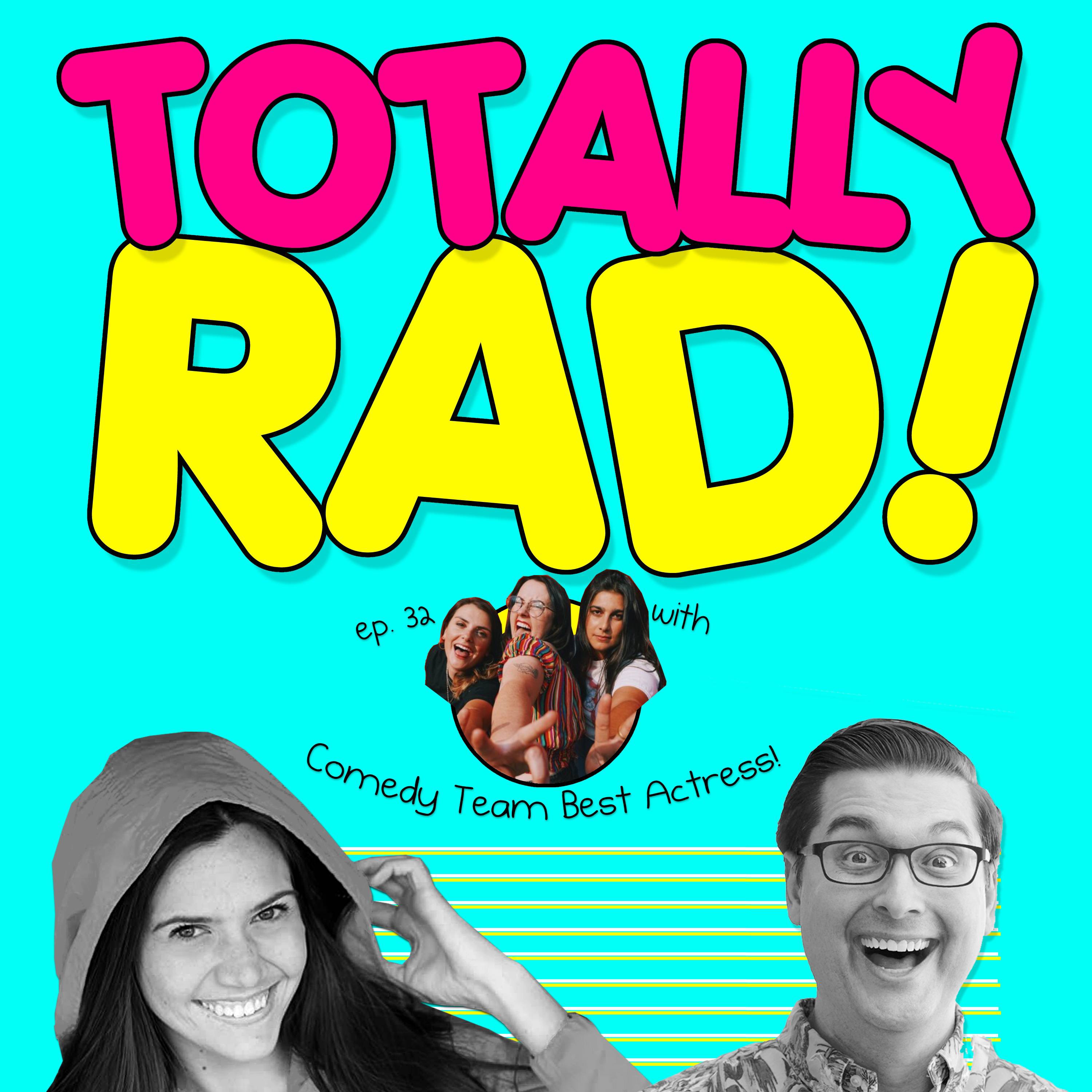 Totally Rad!