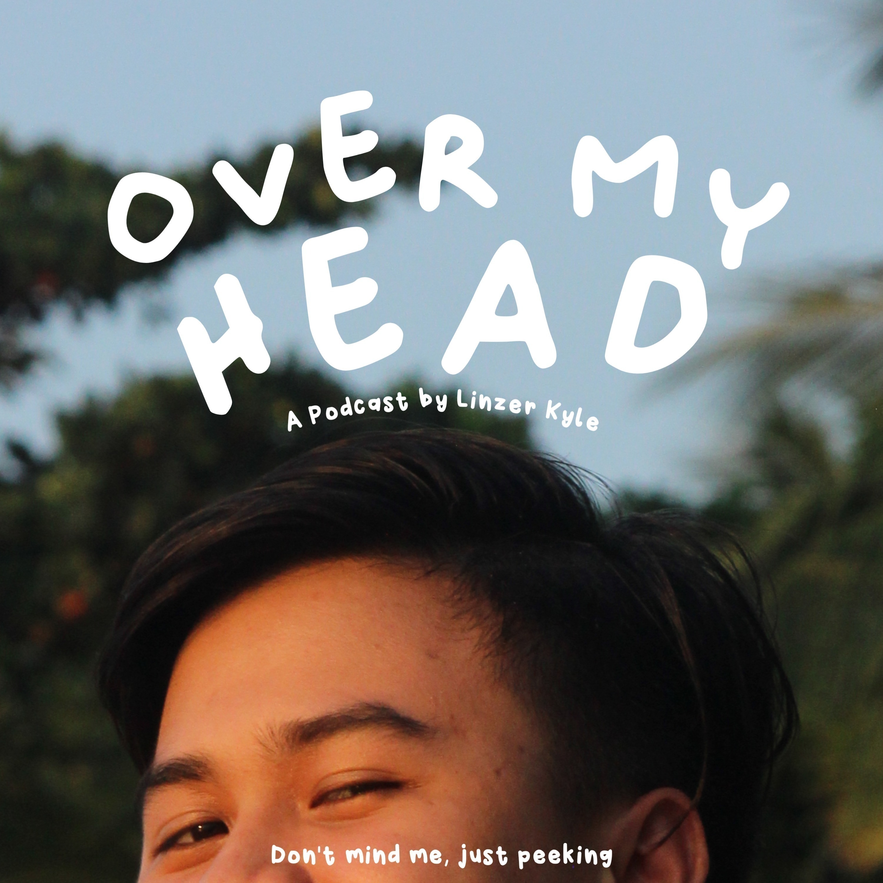 Over My Head:Linzer Kyle