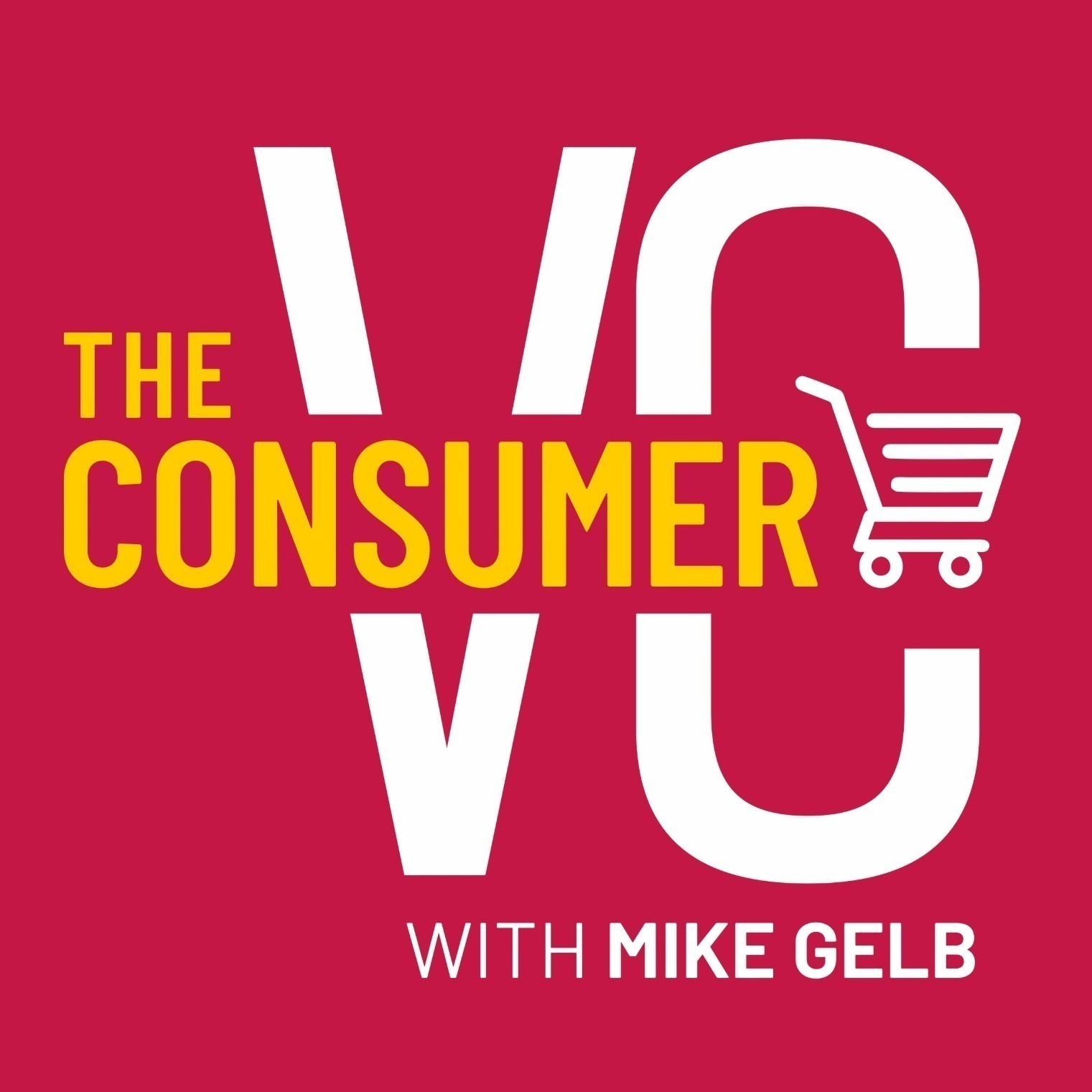 The Consumer Vc Venture Capital I B2c Startups I Commerce Early Stage Investing Podcast Addict
