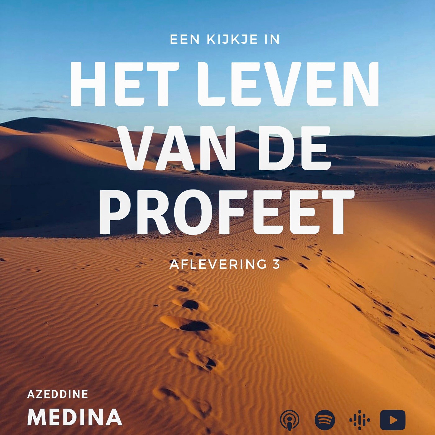 Een kijkje in het leven van de Profeet