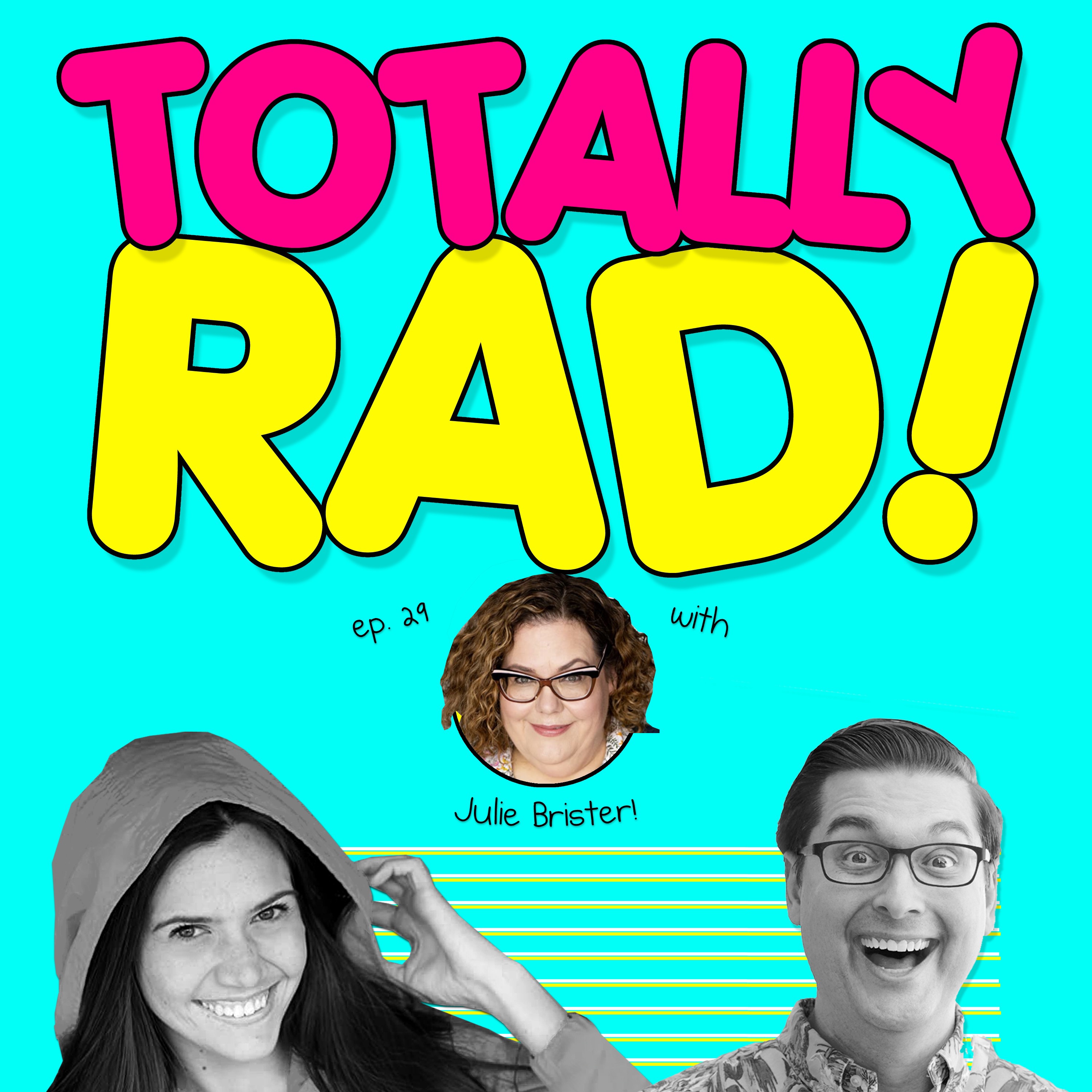 Totally Rad!