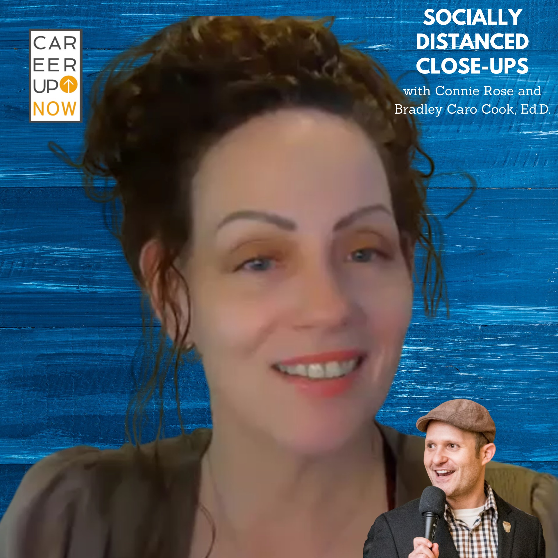 Career Up Now Socially Distanced Close Ups Podcast