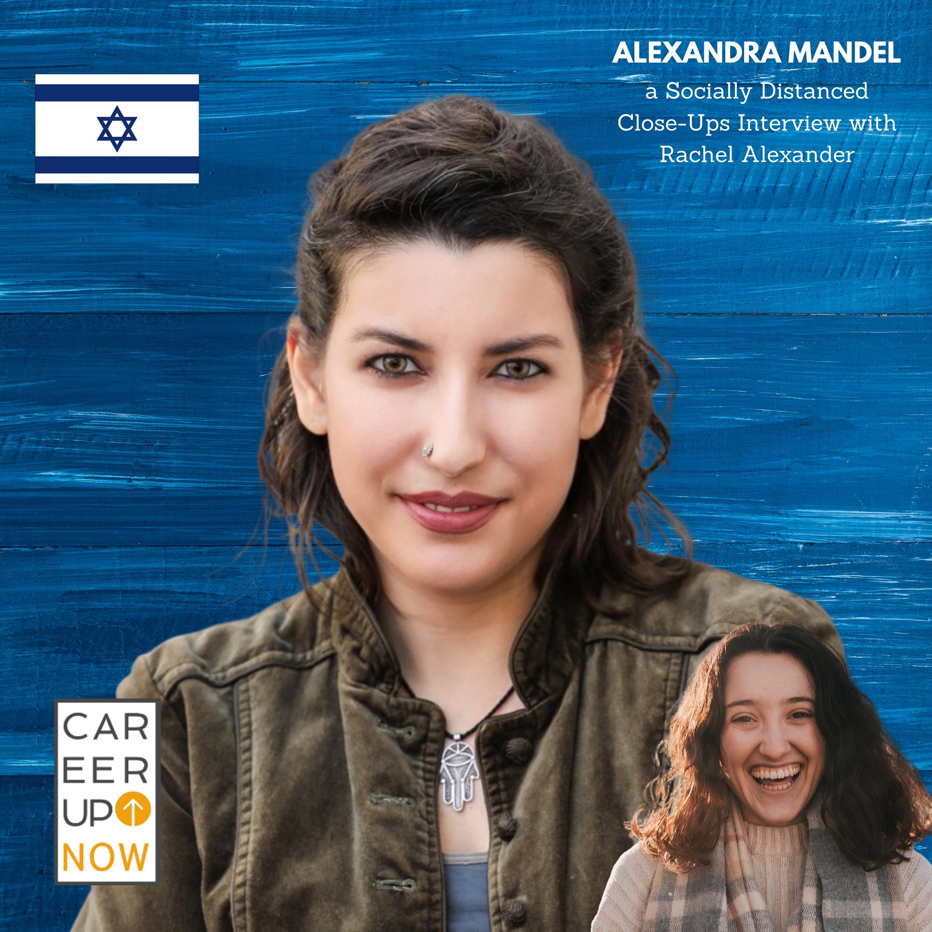 Career Up Now Socially Distanced Close Ups Podcast ISRAEL EDITION