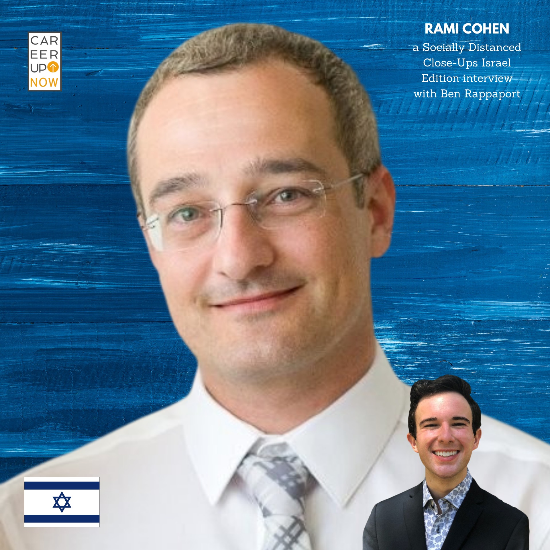 Career Up Now Socially Distanced Close Ups Podcast ISRAEL EDITION