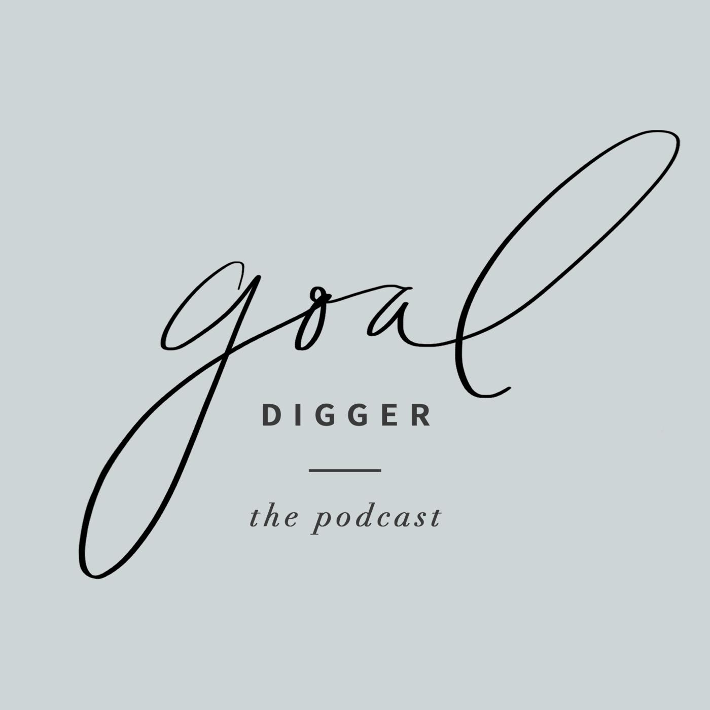 The Goal Digger Podcast