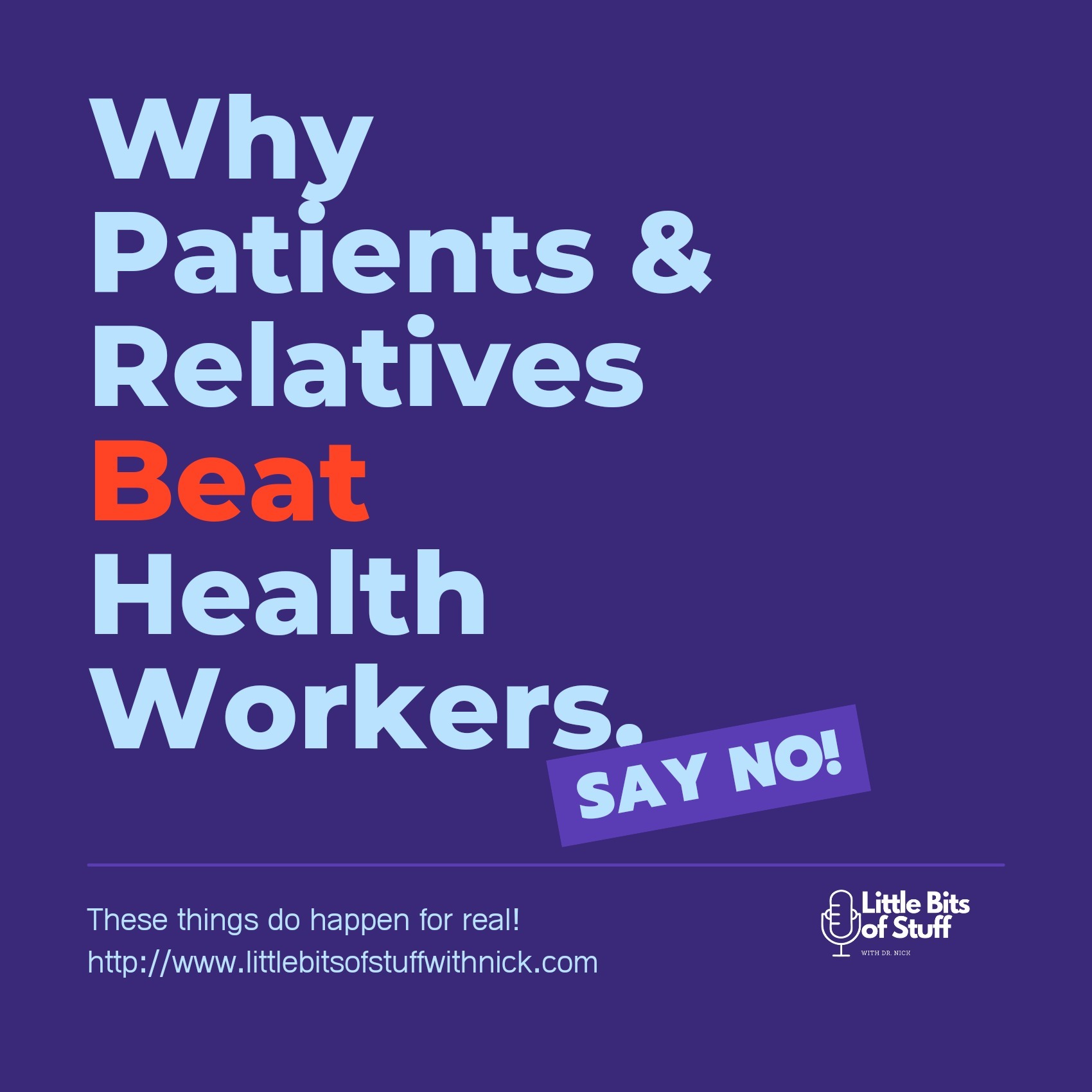 Why Patients and Relatives Beat Health Workers