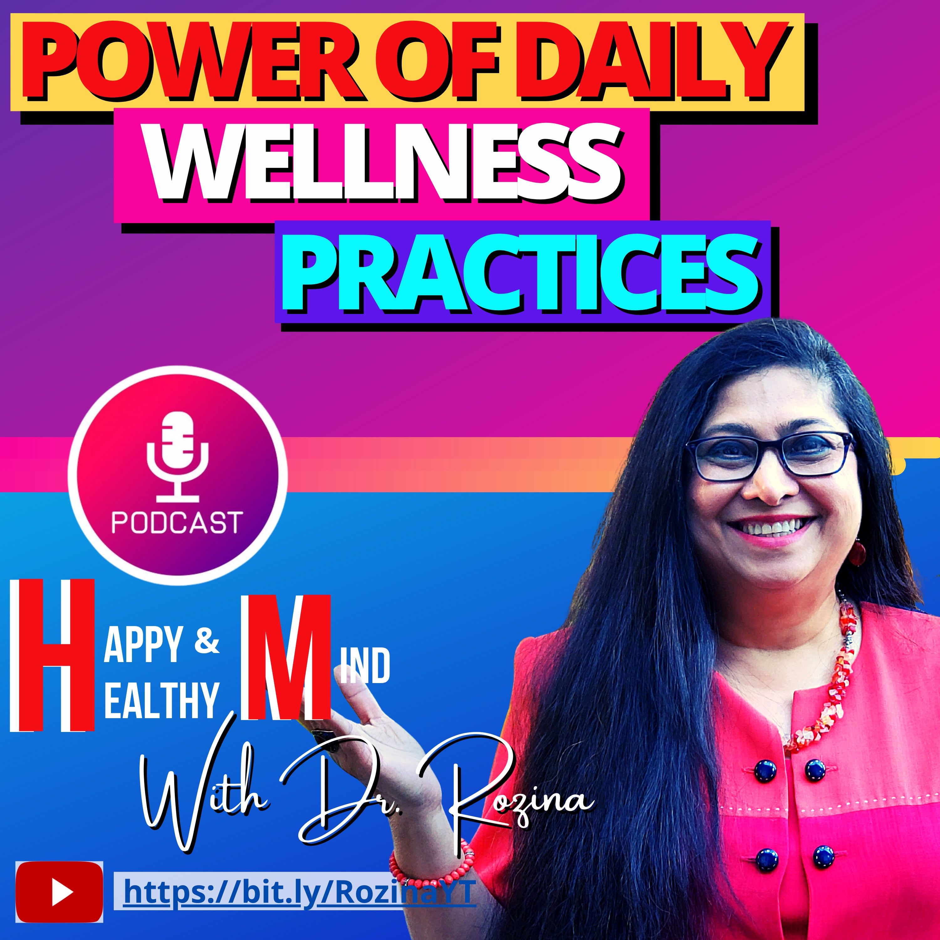 Happy and Healthy Mind with Dr. Rozina
