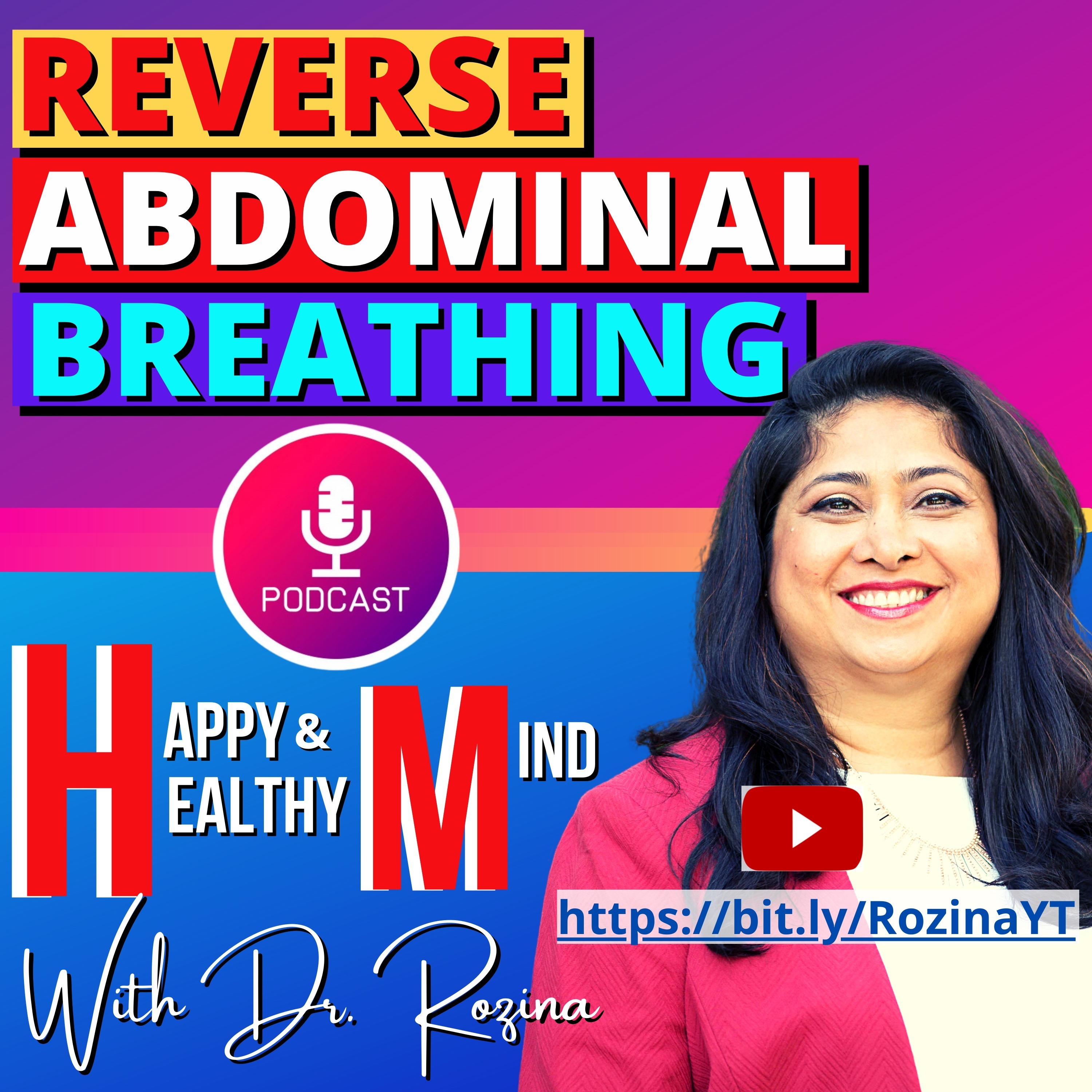Happy and Healthy Mind with Dr. Rozina