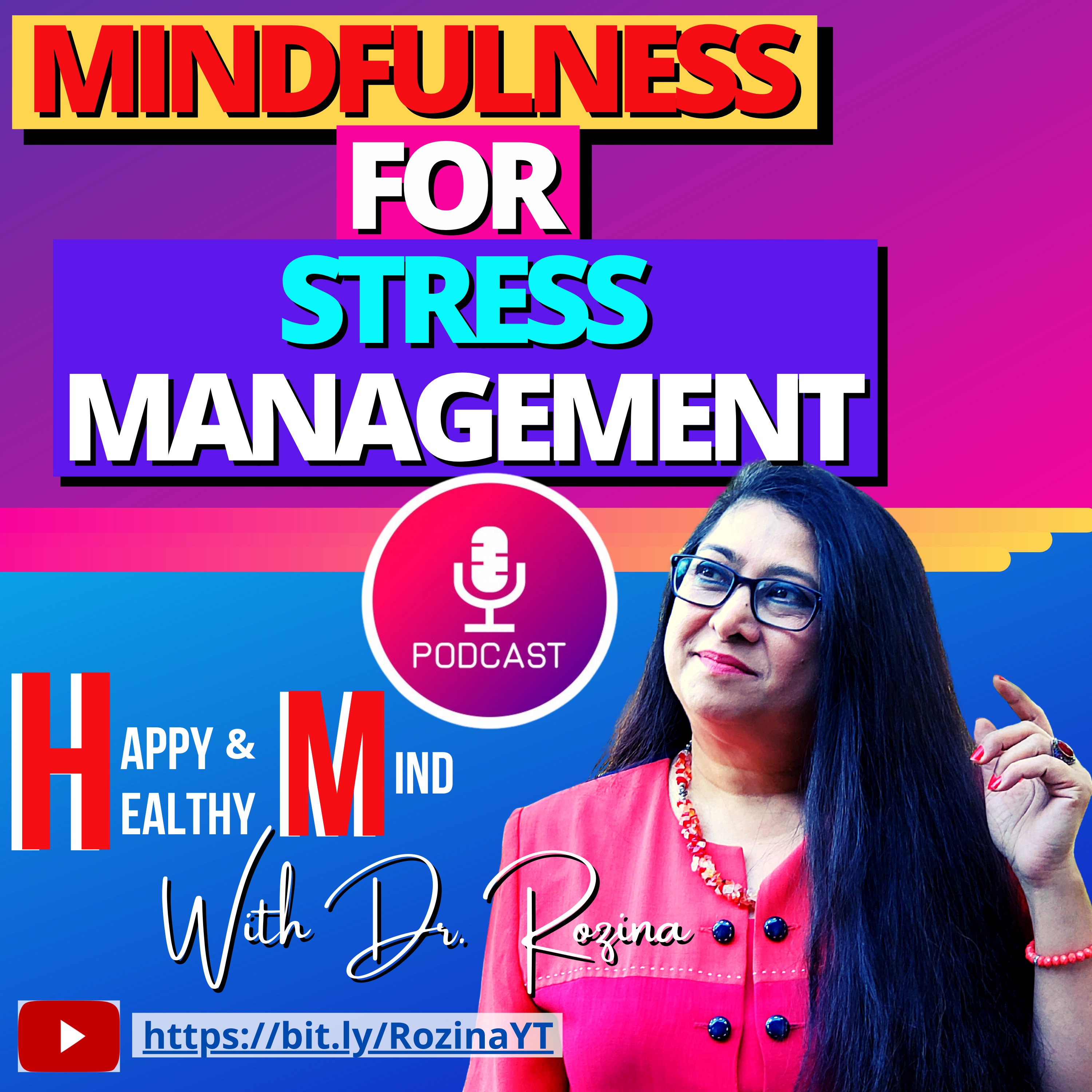 Happy and Healthy Mind with Dr. Rozina