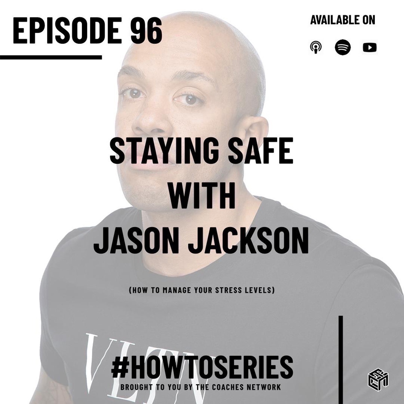Staying Safe With Jason Jackson (How to  manage your stress levels)