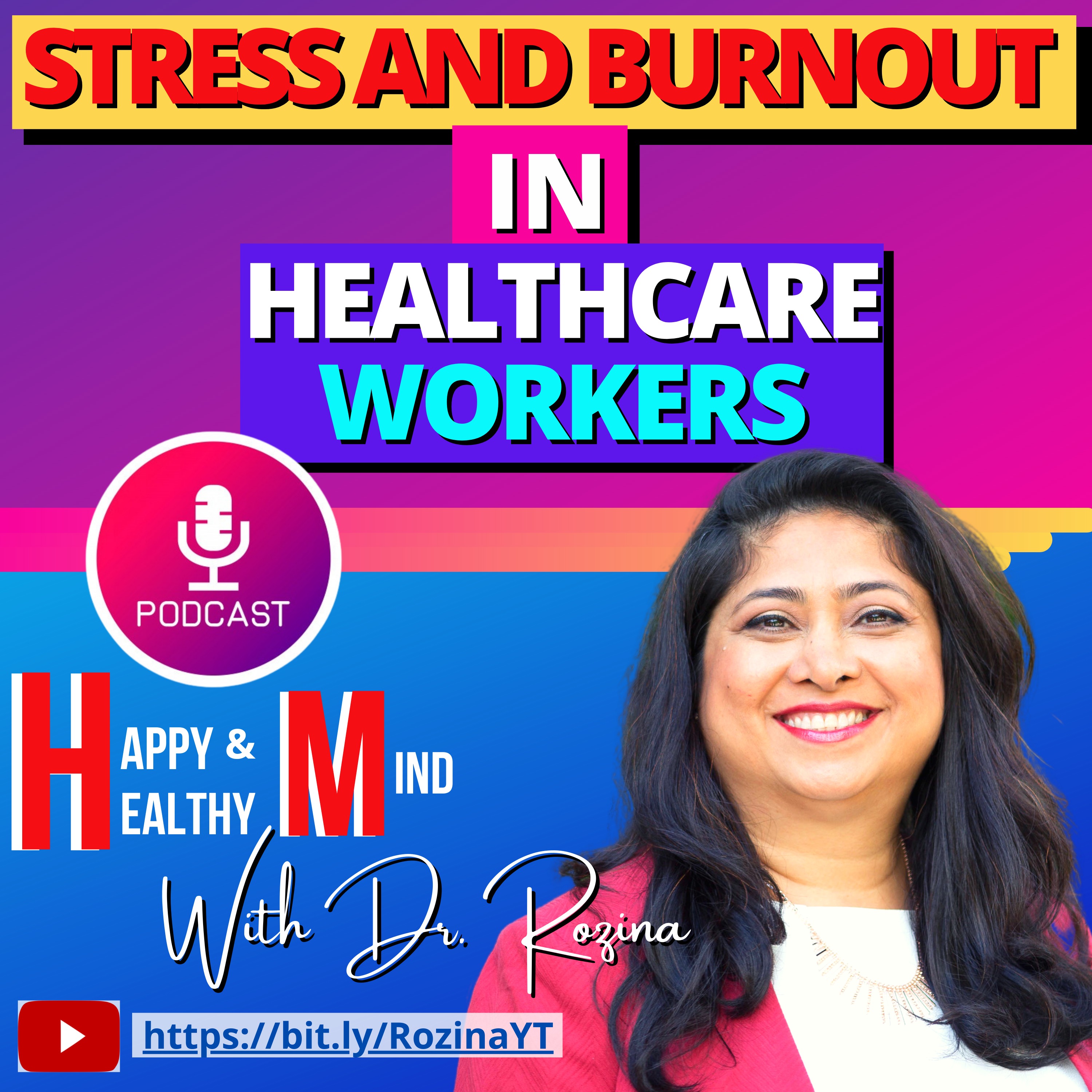 Happy and Healthy Mind with Dr. Rozina