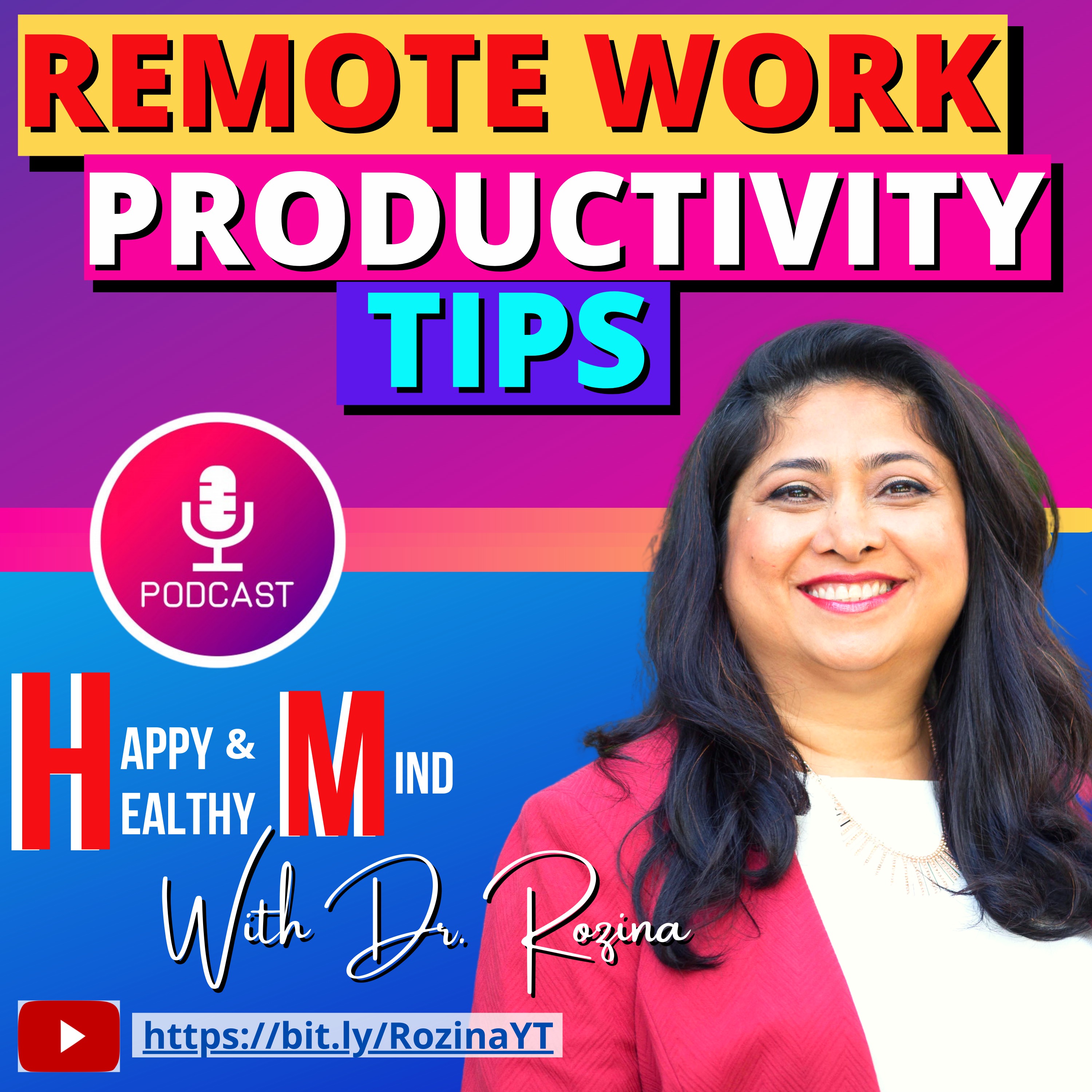Happy and Healthy Mind with Dr. Rozina
