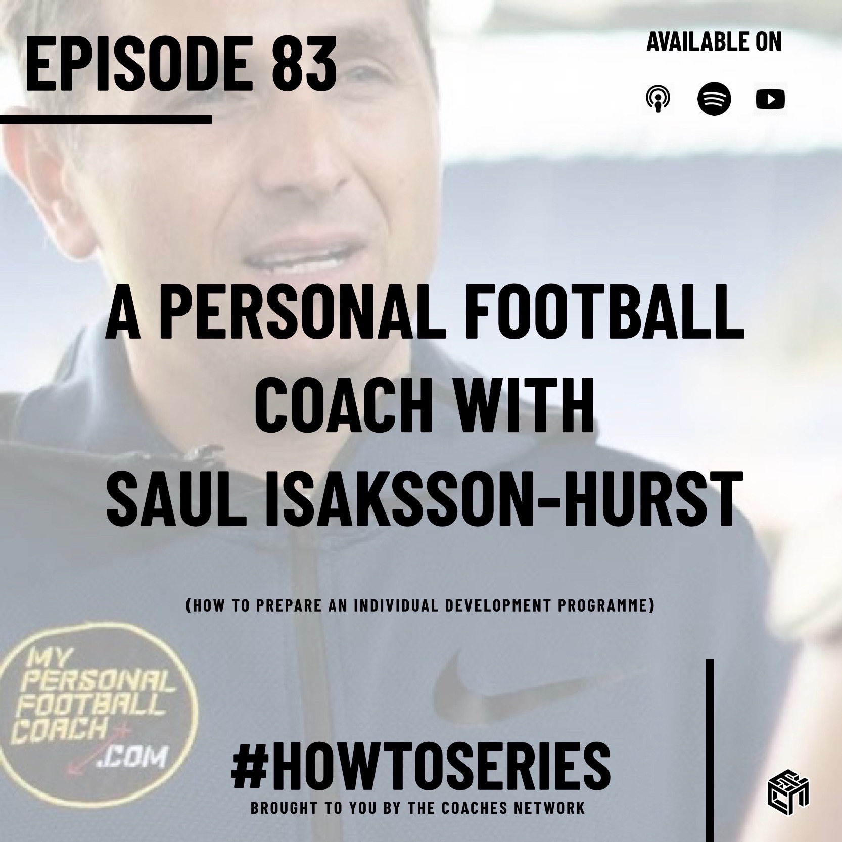 Be a Personal Football Coach with Saul Isaksson-Hurst (How To Develop an Individual Development Programme)