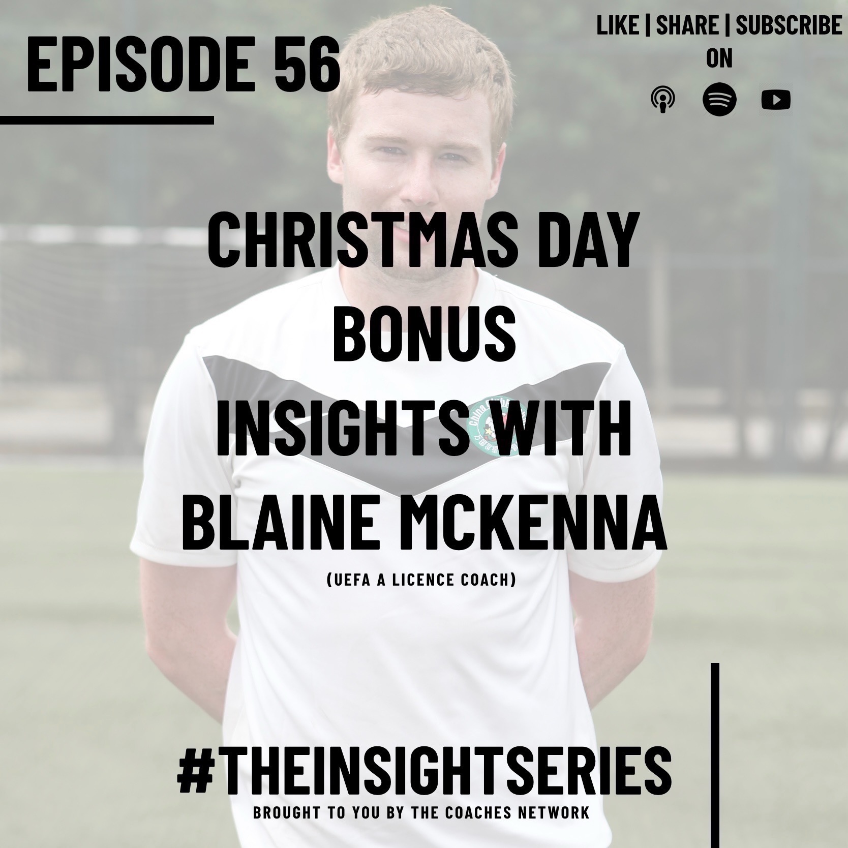 Insights with Blaine McKenna (UEFA A Licence Coach)