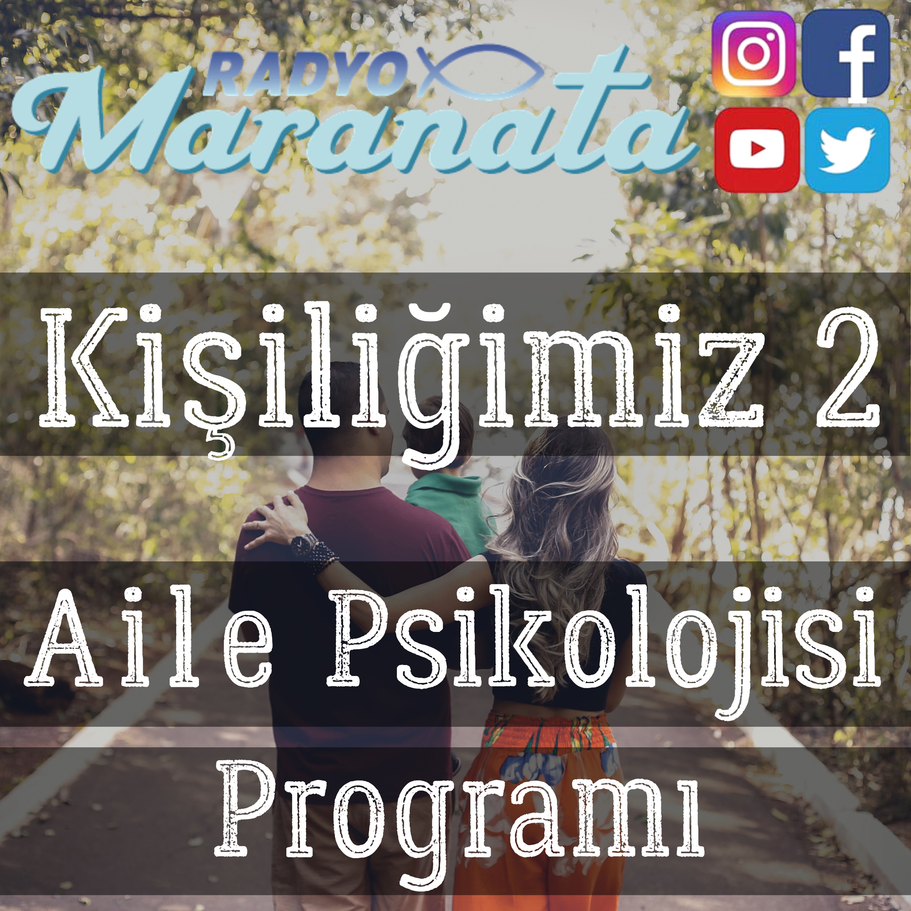 Kişiliğimiz 2 - Aile Psikolojisi Programı (7. Bölüm)