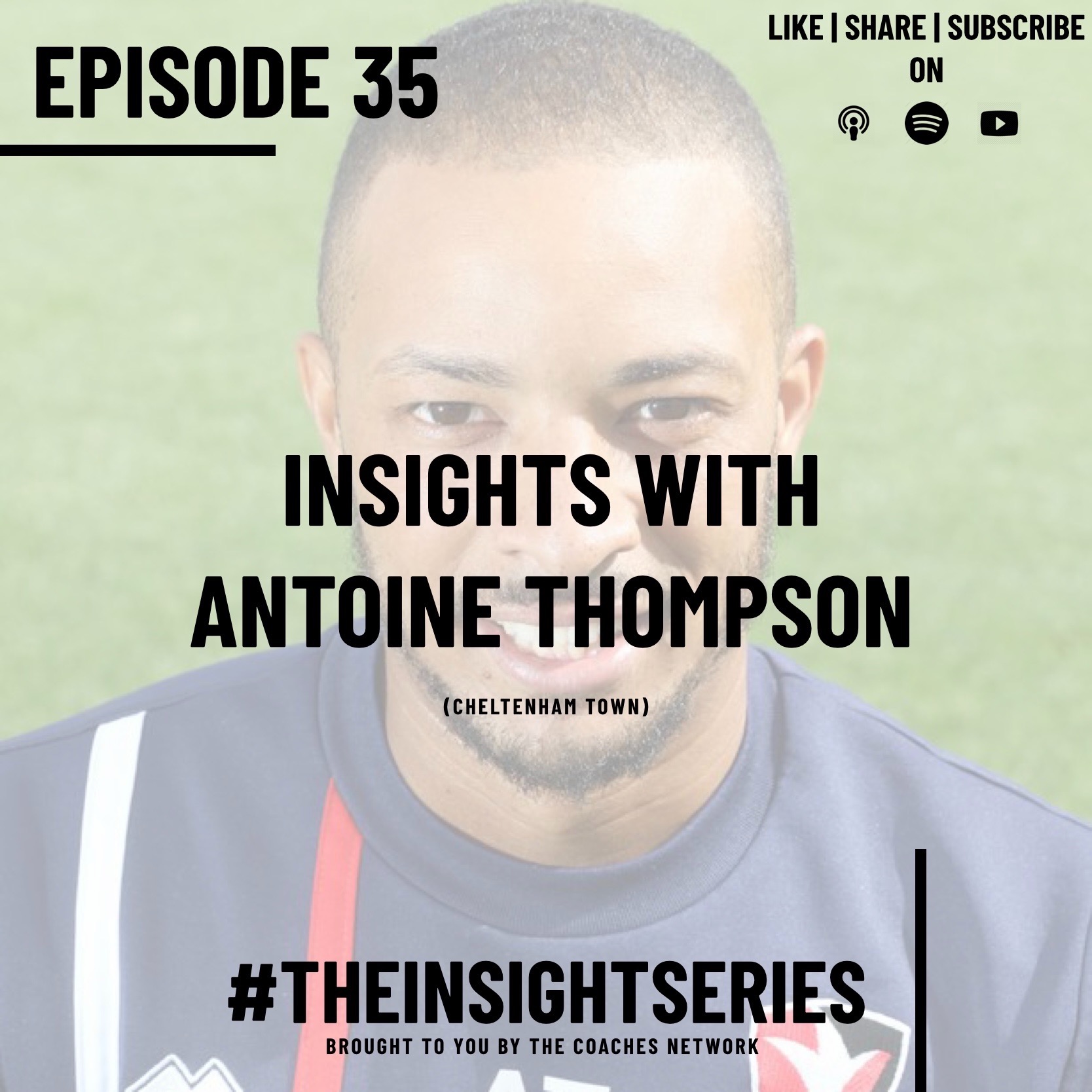 Insights with Antoine Thompson (Cheltenham Town FC)