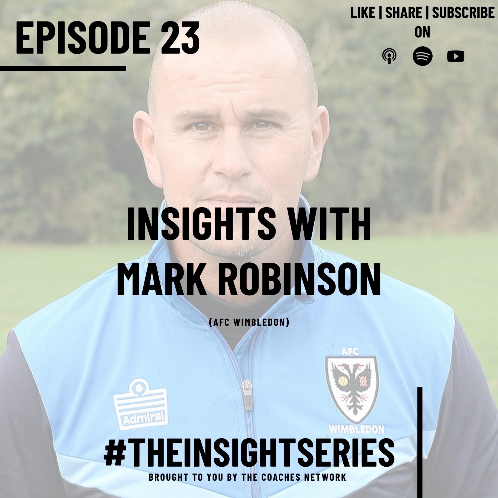 Insights with Mark Robinson (AFC Wimbledon)
