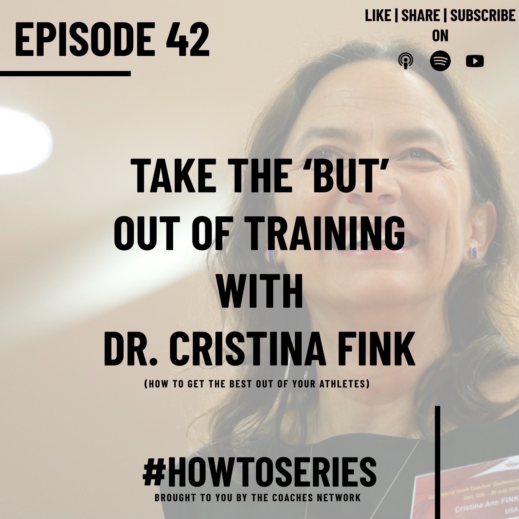 Take the 'But' Out of Your Training with Cristina Fink (How To Get The Best Out Of Athletes)