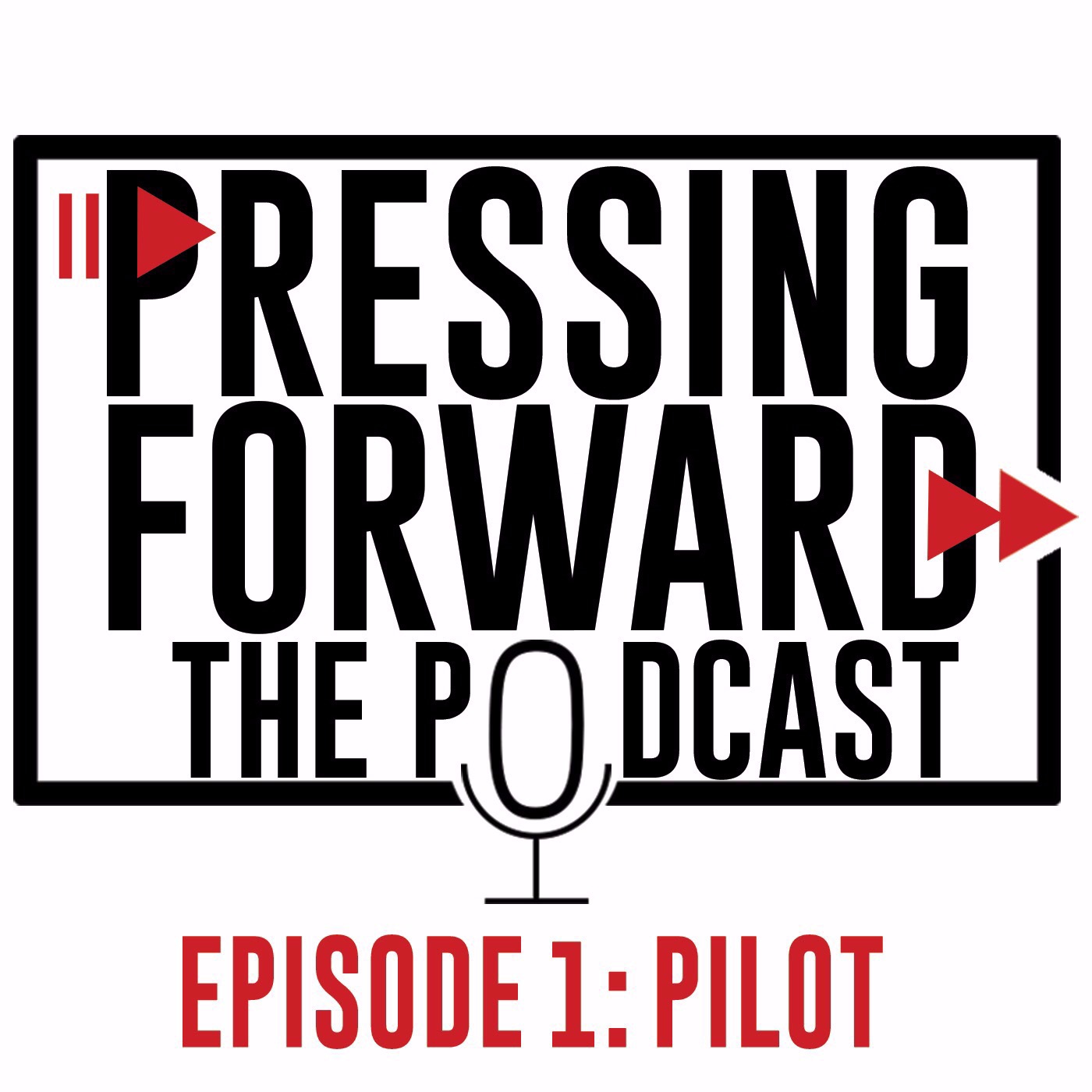 Pressing Forward the Podcast Pilot