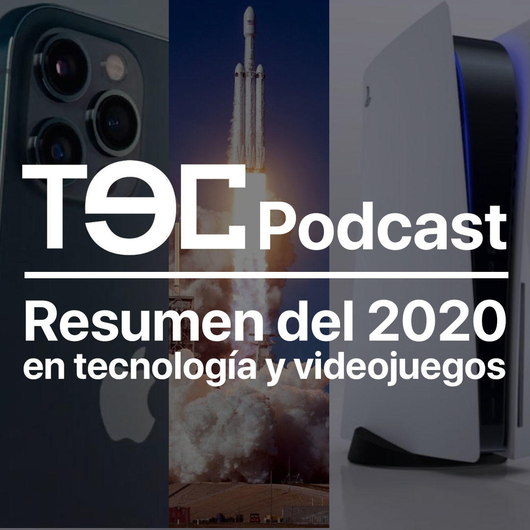 34: Resumen del 2020 en tecnología y videojuegos - TEC Podcast episode artwork