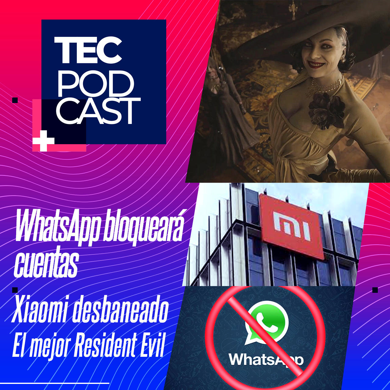 9: WhatsApp te bloqueará la cuenta, Xiaomi desbaneado, el mejor Resident Evil – TEC Podcast episode artwork