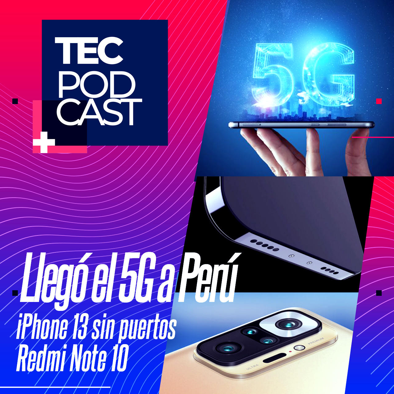 4: 5G en Perú, Xiaomi rompe el mercado, iPhone 13 sin puertos episode artwork