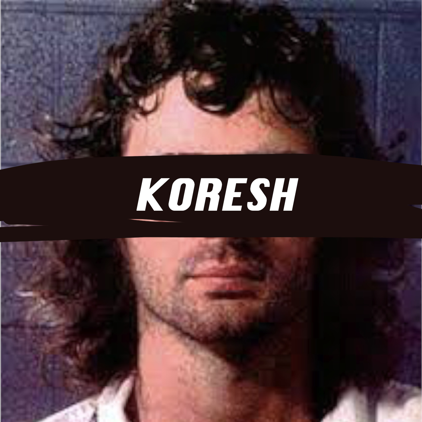 CWTH #013 | David Koresh | Branch Davidians | Army of Babylon