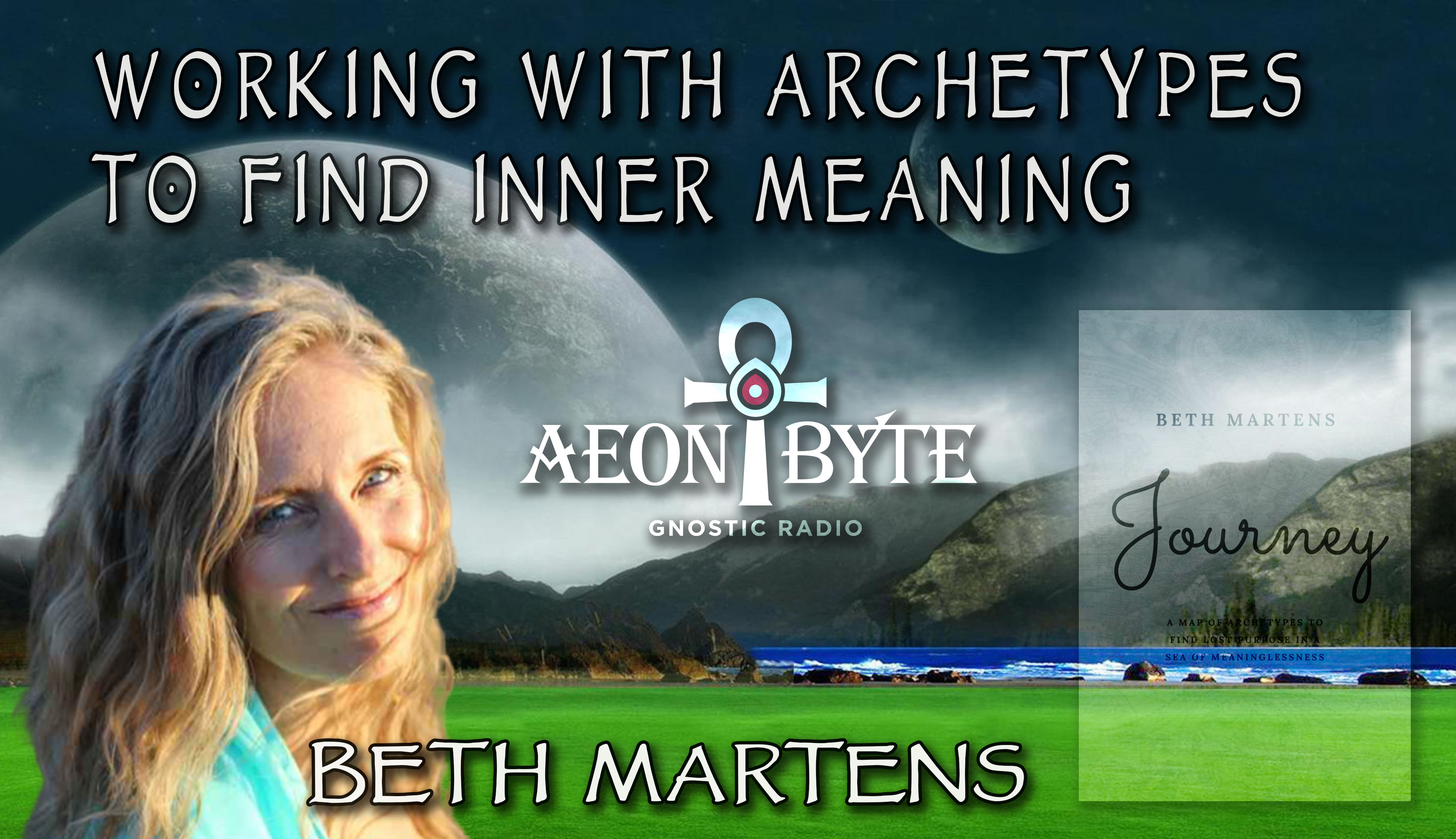Beth Martens on Finding on Working With Archetypes To Find Inner Meaning