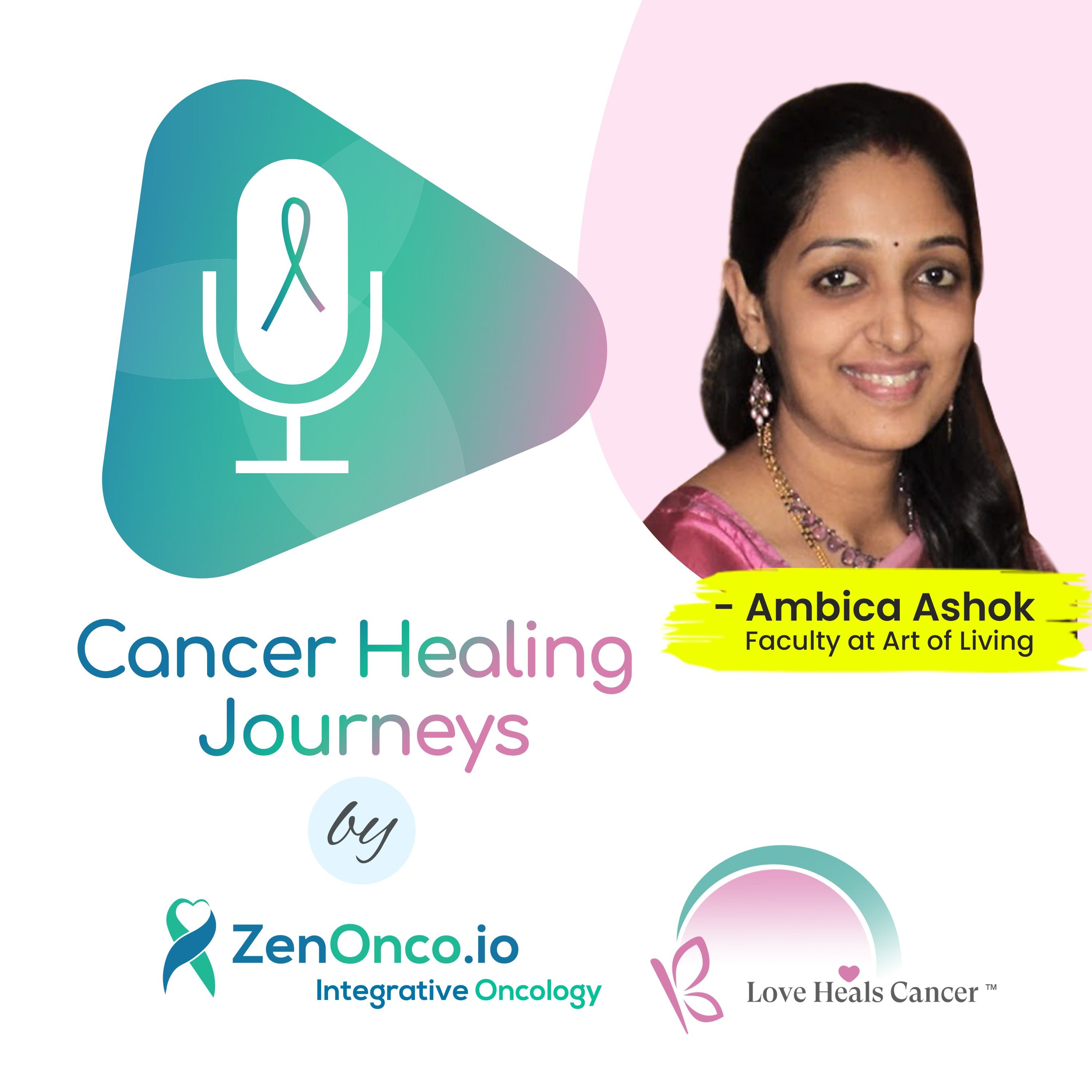 Cancer Healing Journeys by ZenOnco.io & Love Heals Cancer